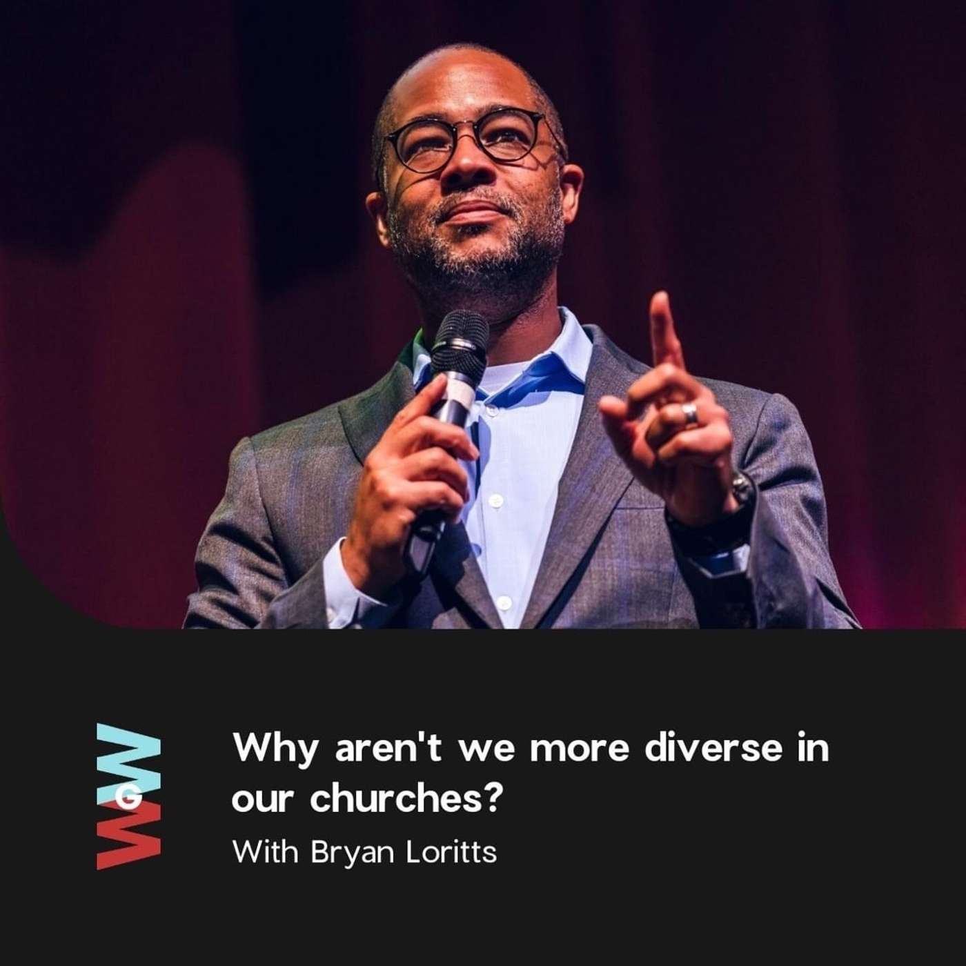 Bryan Loritts - Why aren't we more diverse in our churches?