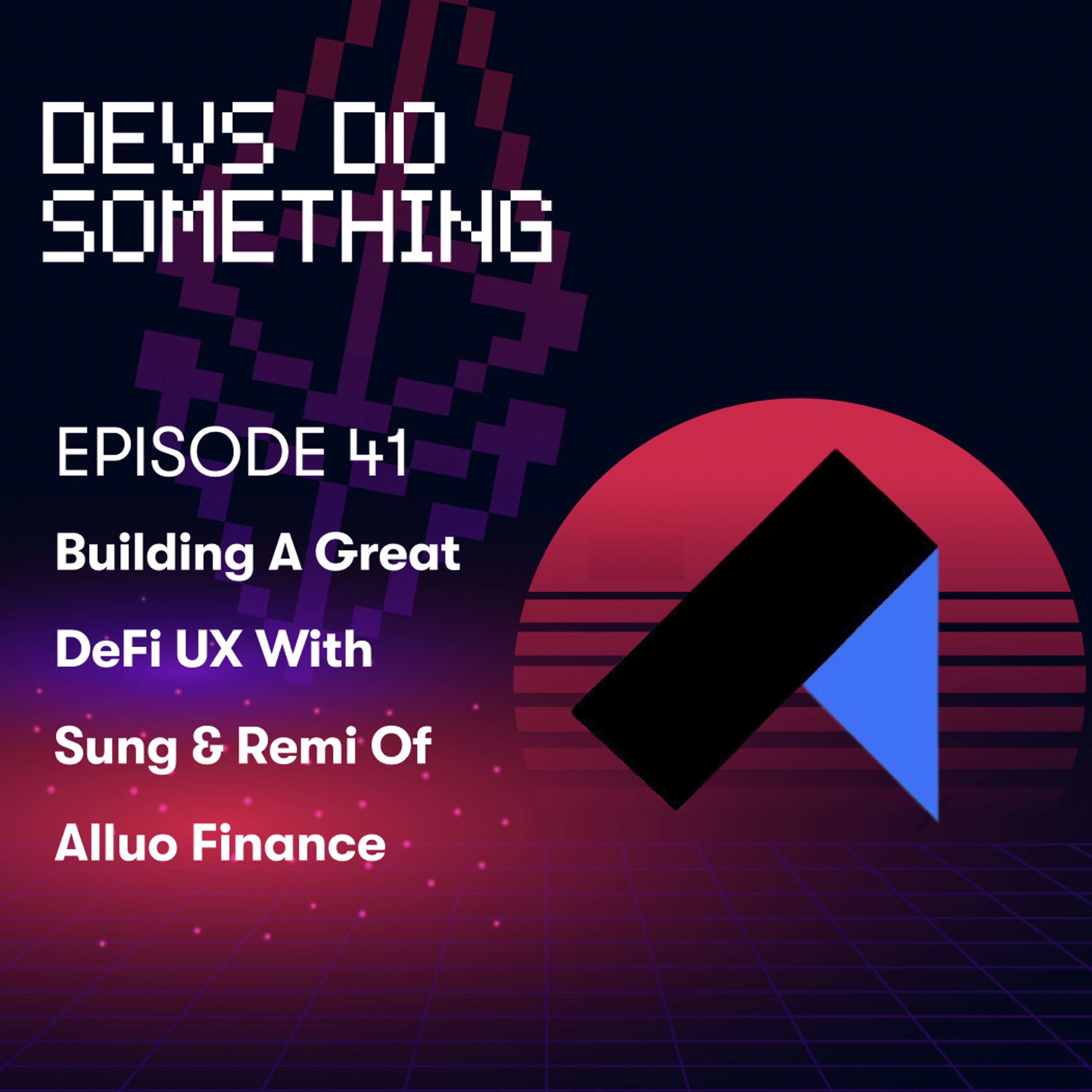 Alluo Finance - How to Build a Great DeFi UX