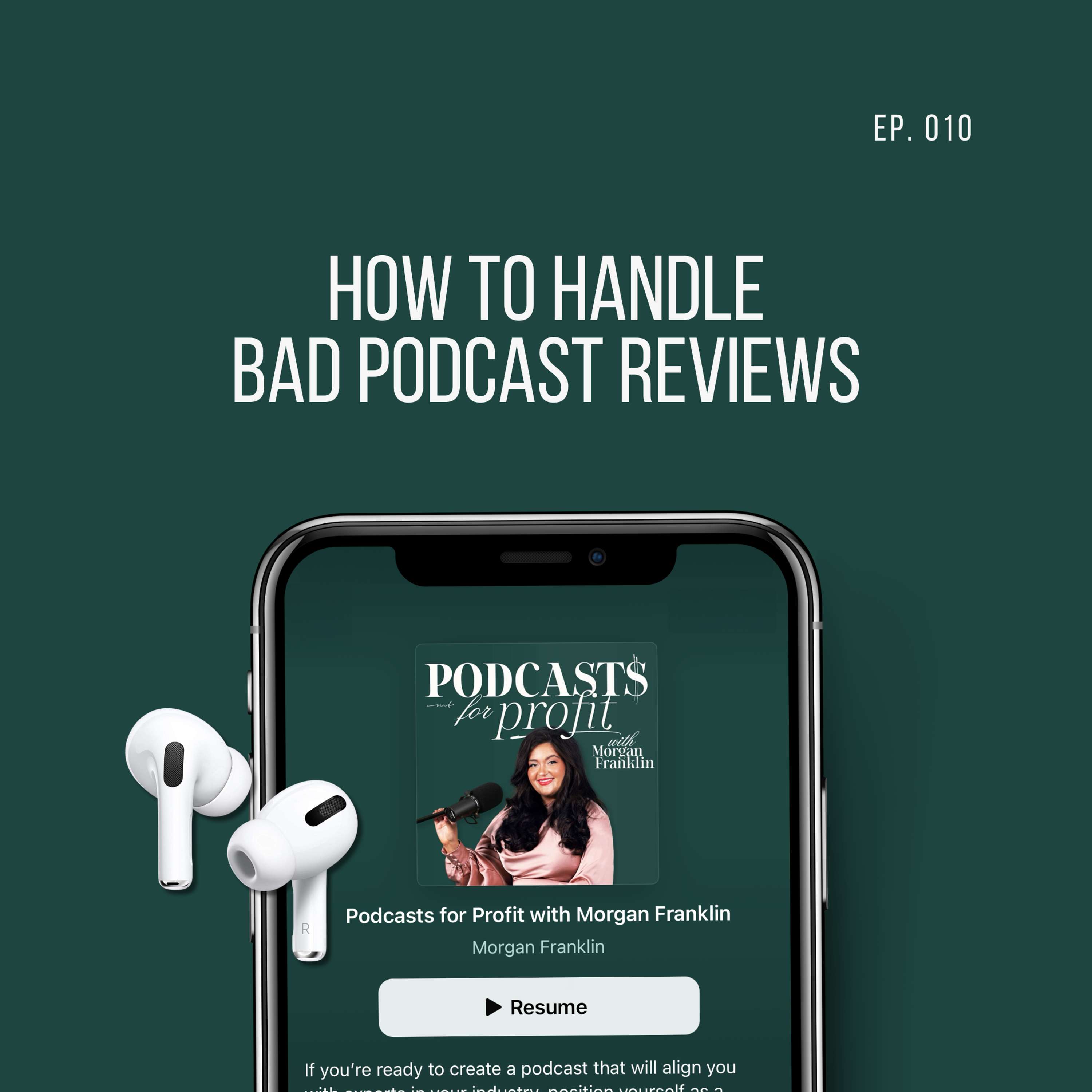 #010: How to Handle Bad Podcast Reviews