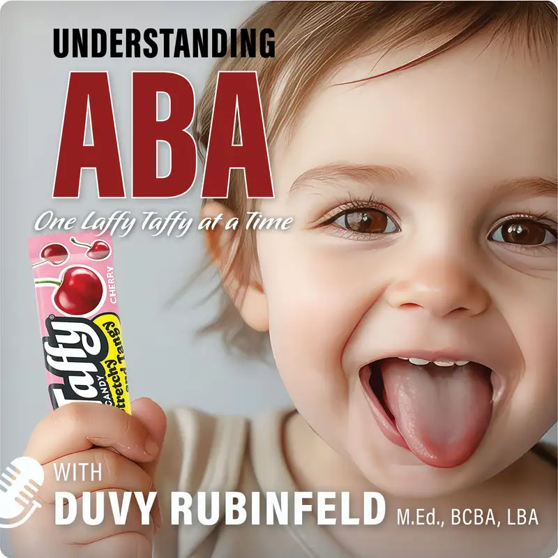 #26) Understanding ABA: One Laffy Taffy at a Time