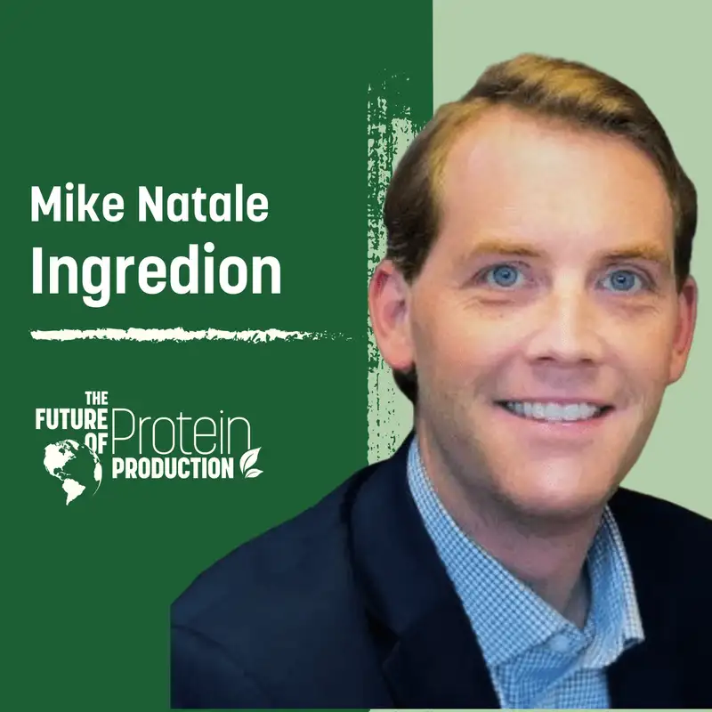 Special Episode: Mike Natale - Ingredion
