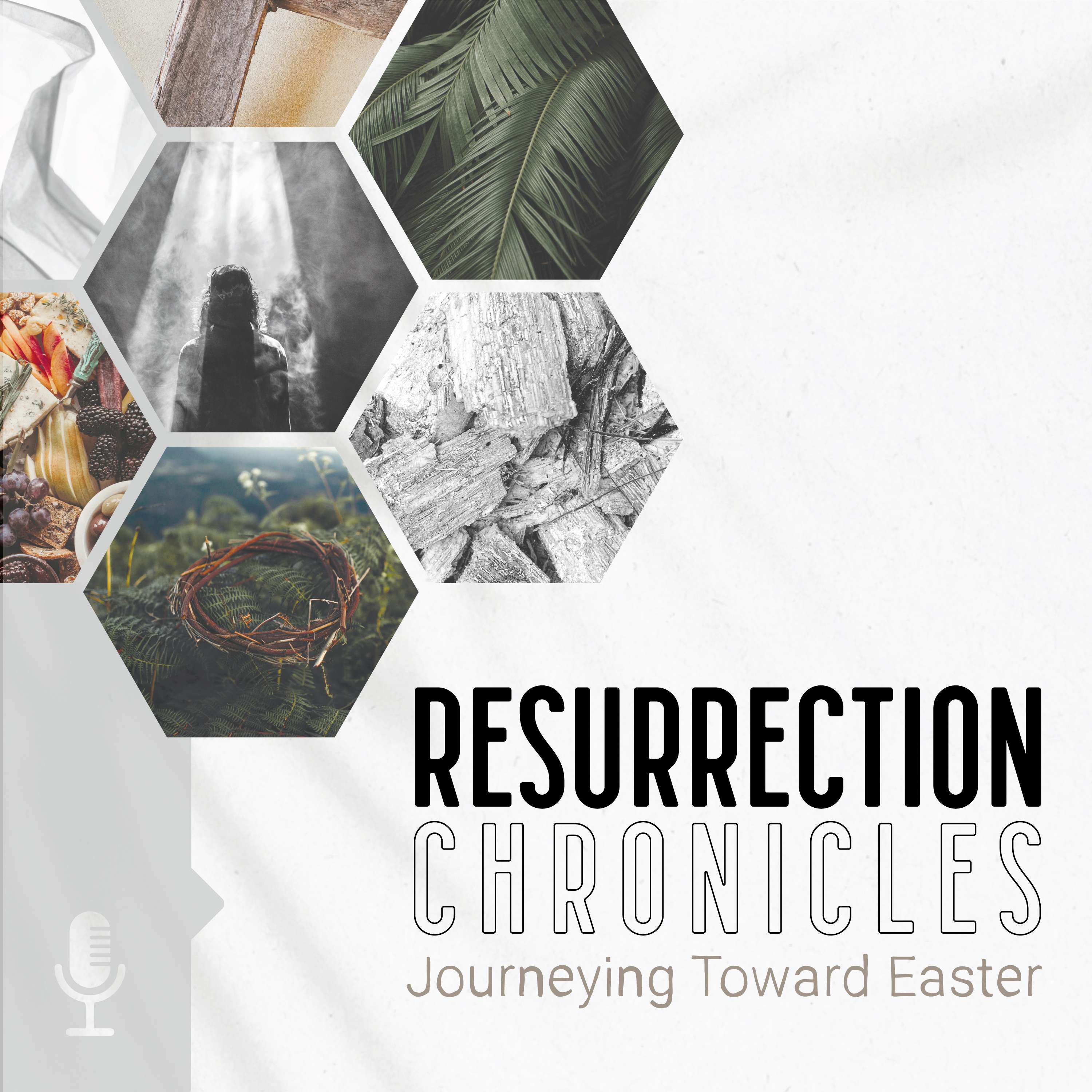 Resurrection Chronicles: Journeying Toward Easter