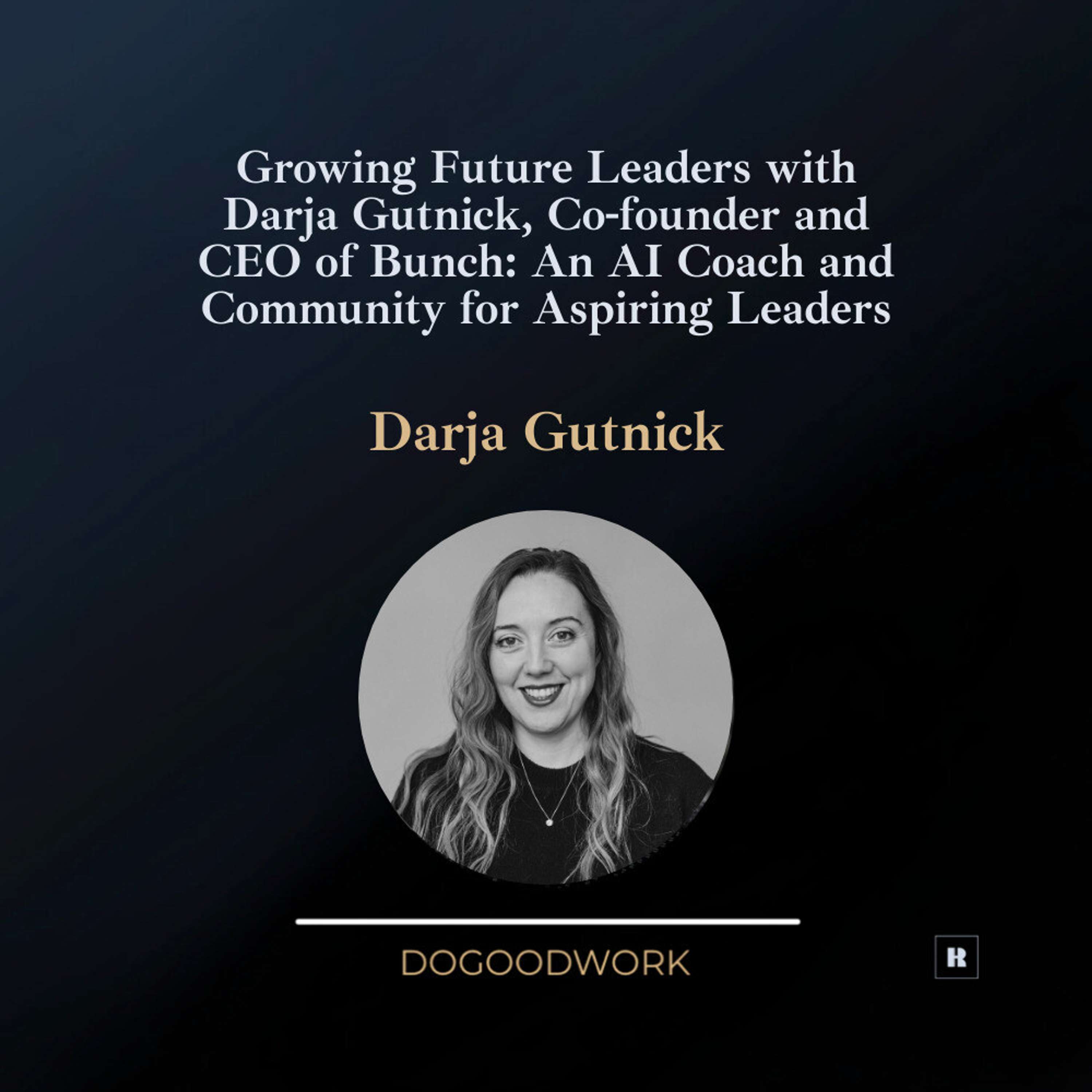 Do Good Work
