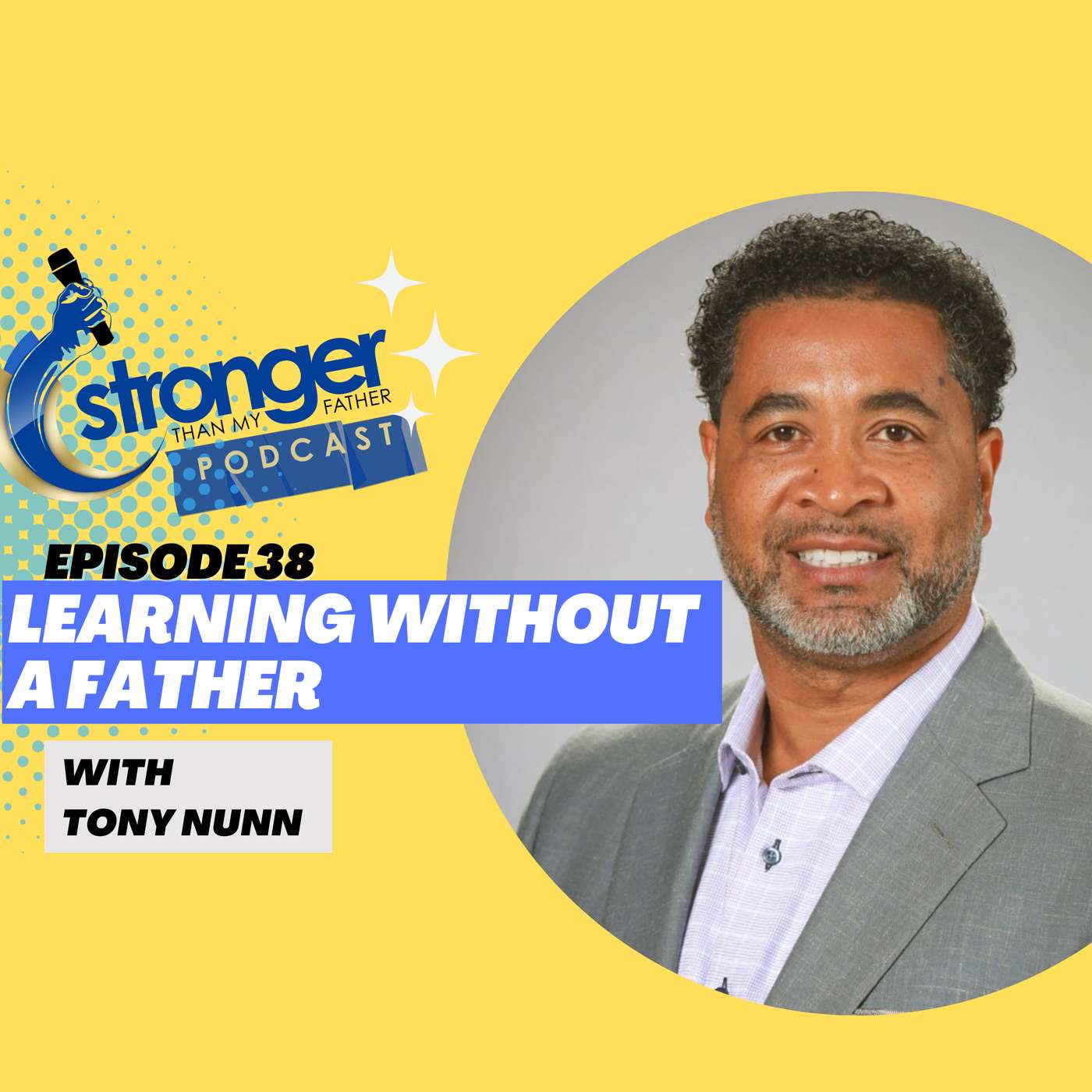 Stronger Than My Father Podcast