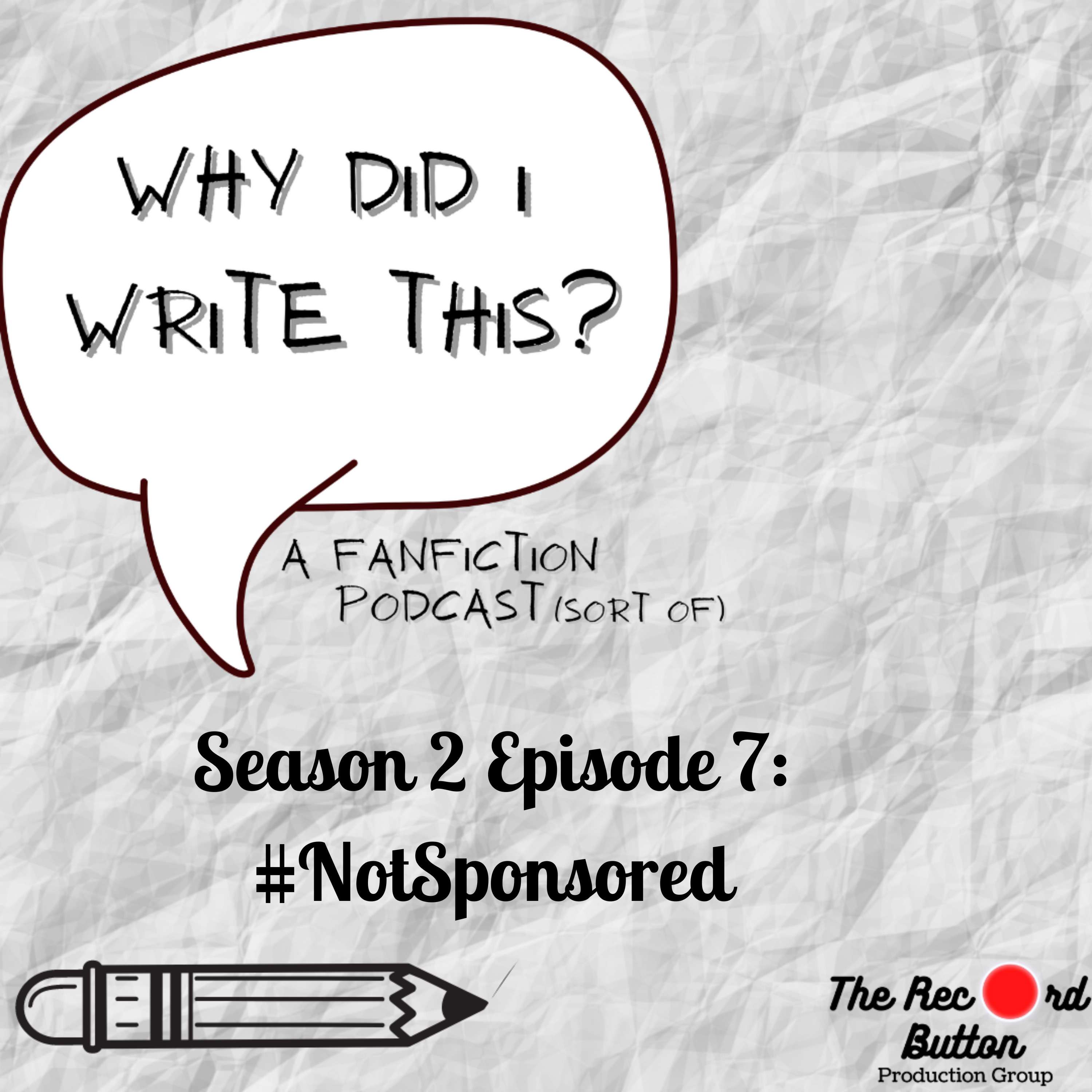 Season 2 Episode 7: #NotSponsored