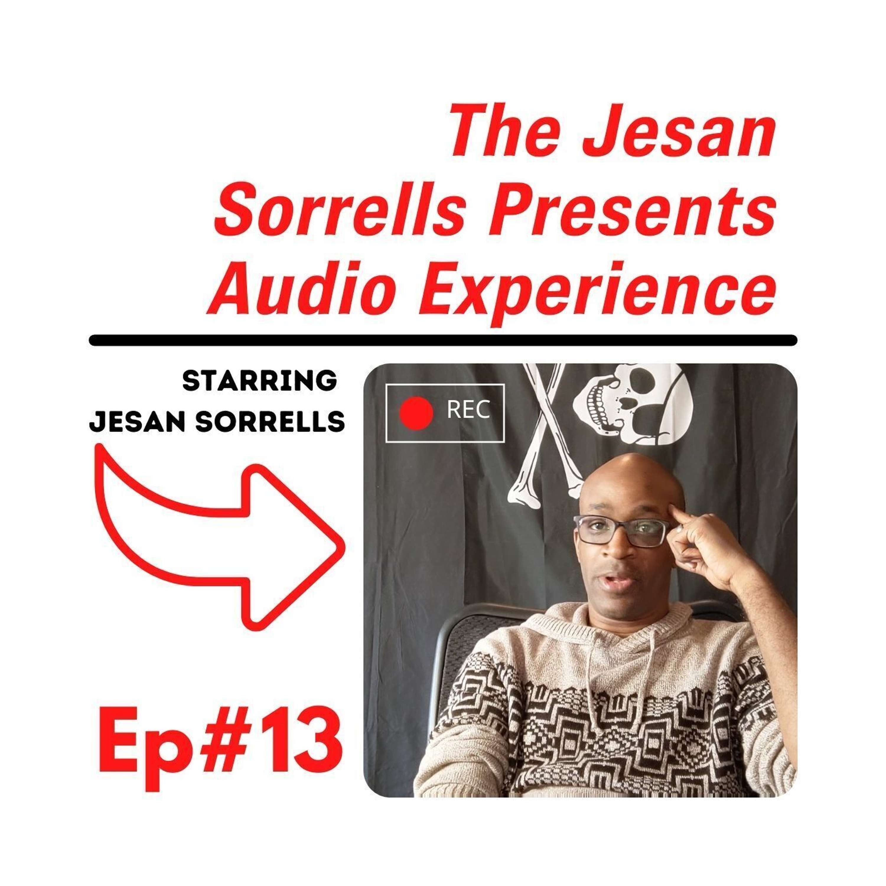 The Jesan Sorrells Audio Experience