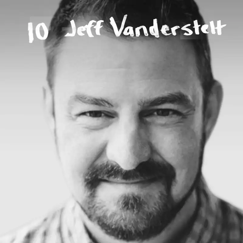 10 | Jeff Vanderstelt: The Gospel, Vulnerability, and Community in Covenant