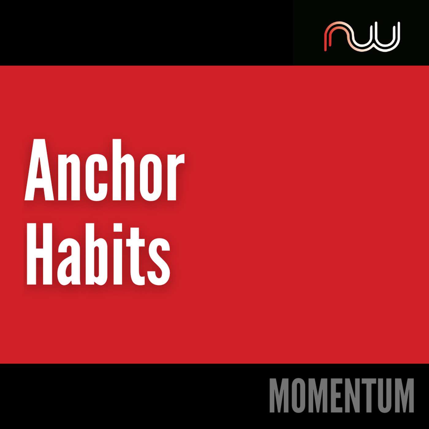 Day 43 - Anchor Habits episode artwork