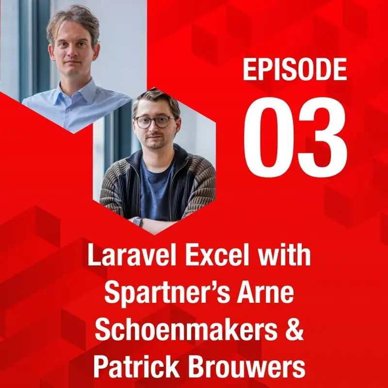 Laravel Excel, with Spartner's Arne Schoenmakers & Patrick Brouwers