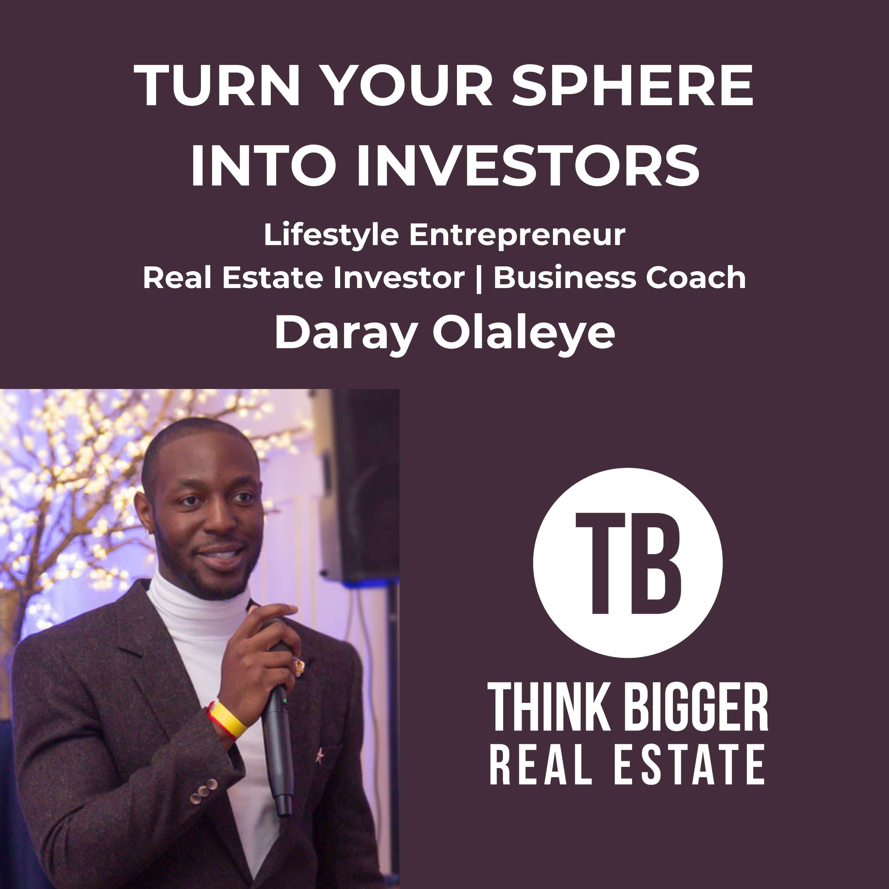 Turn your Sphere into Investors with Daray Olaleye