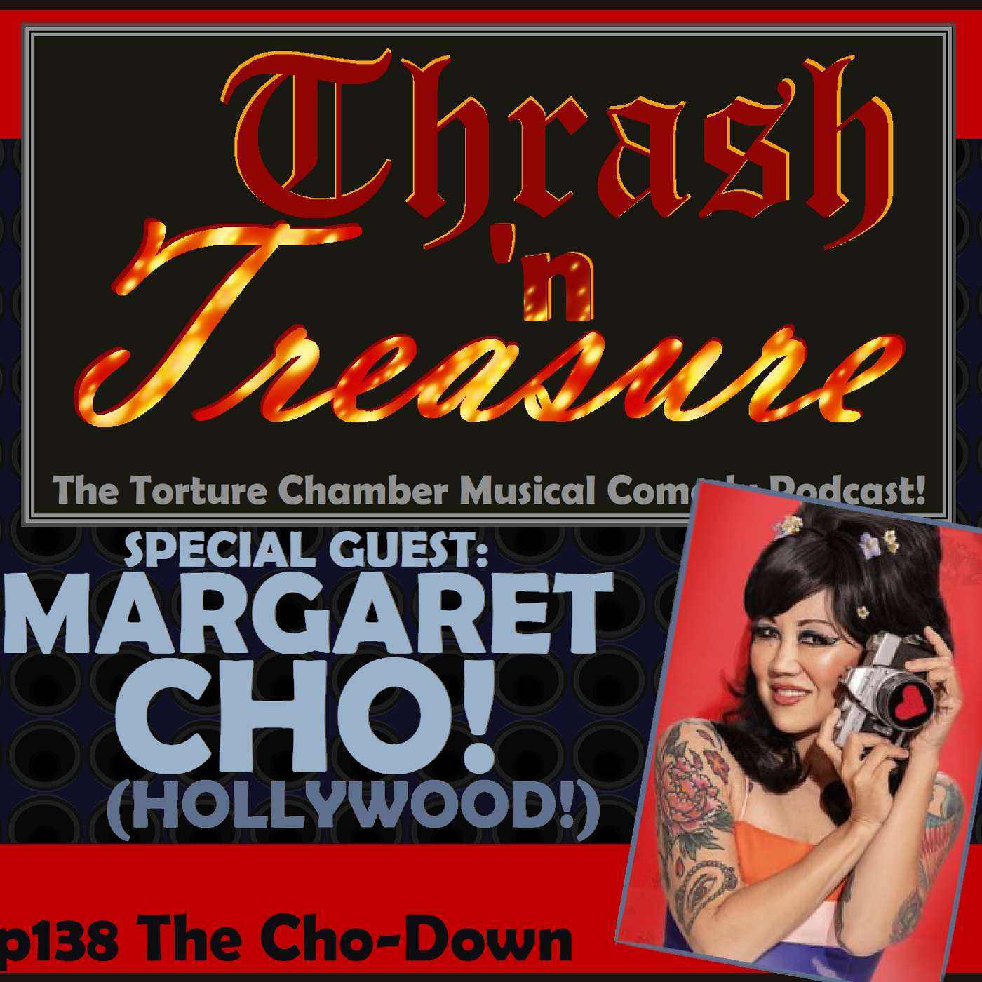 Ep138 The Cho-Down w/ Margaret Cho! (Hollywood!)