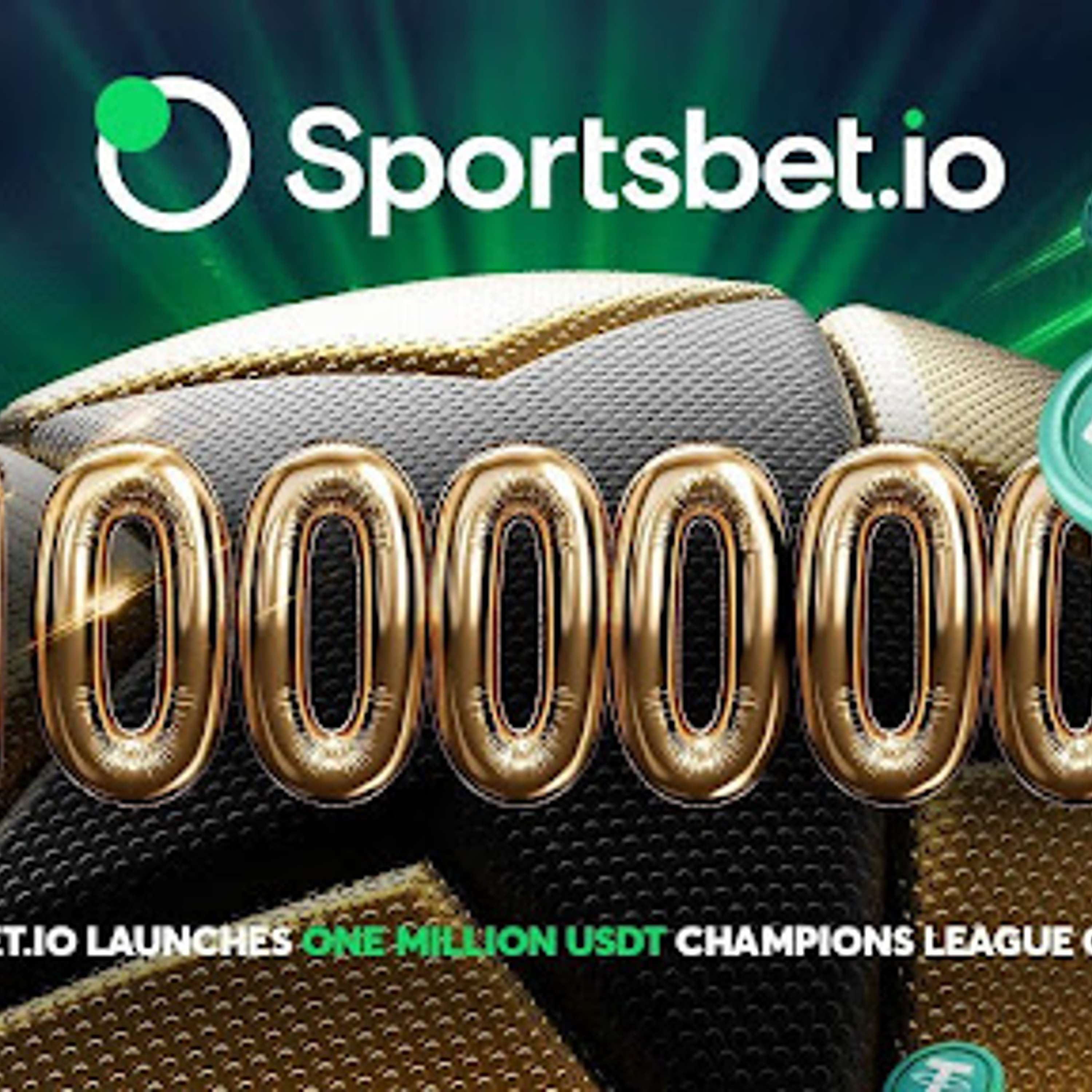 Sportsbet.io Launches 1 Million USDT Giveaway To Mark Champions League Finale