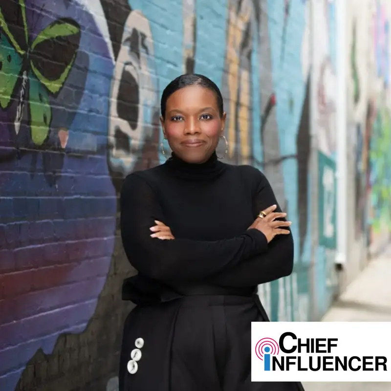 Candice C. Jones on Leading with Purpose & Passion - Chief Influencer - Episode # 045
