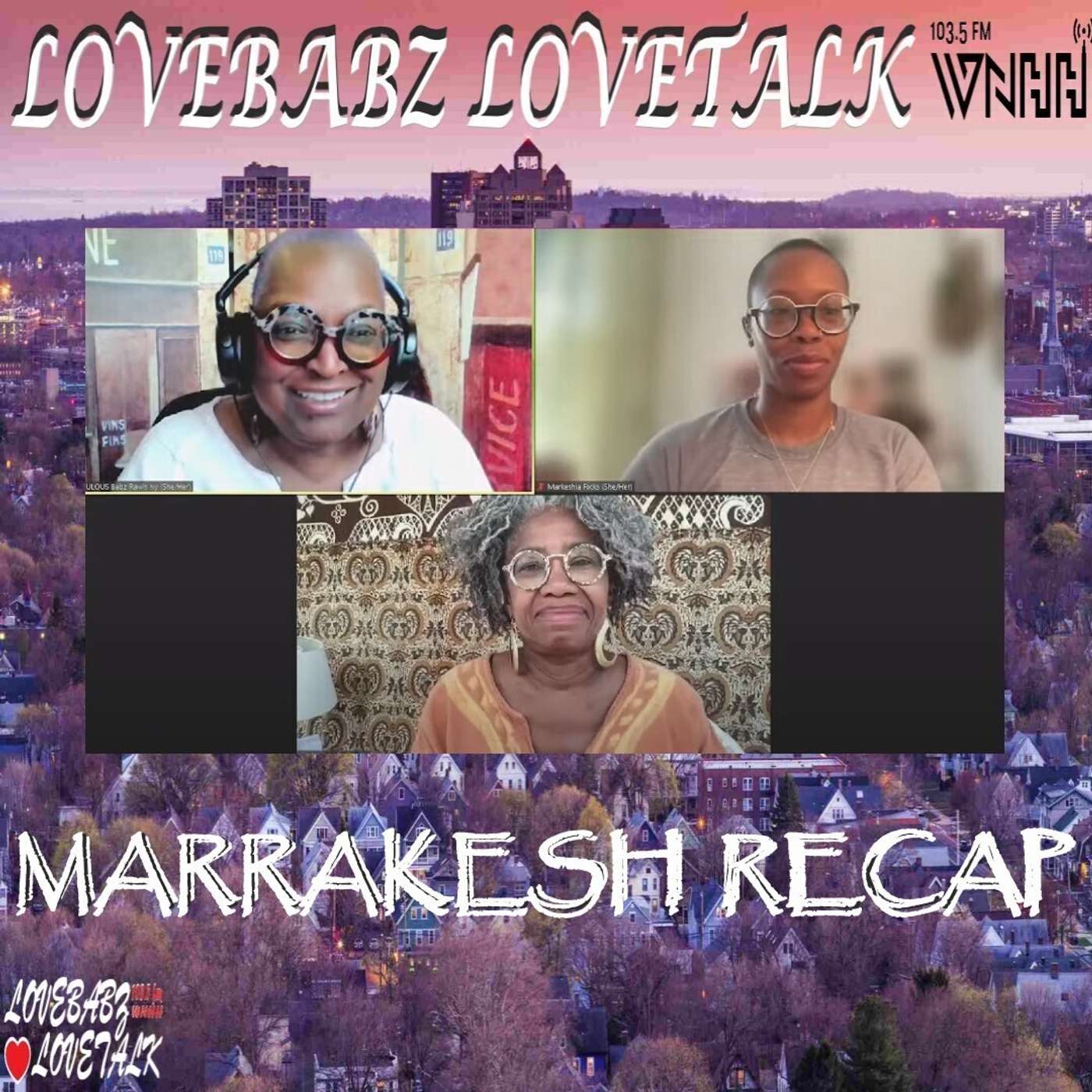 LoveBabz LoveTalk with Babz Rawls-Ivy: Marrakesh Recap