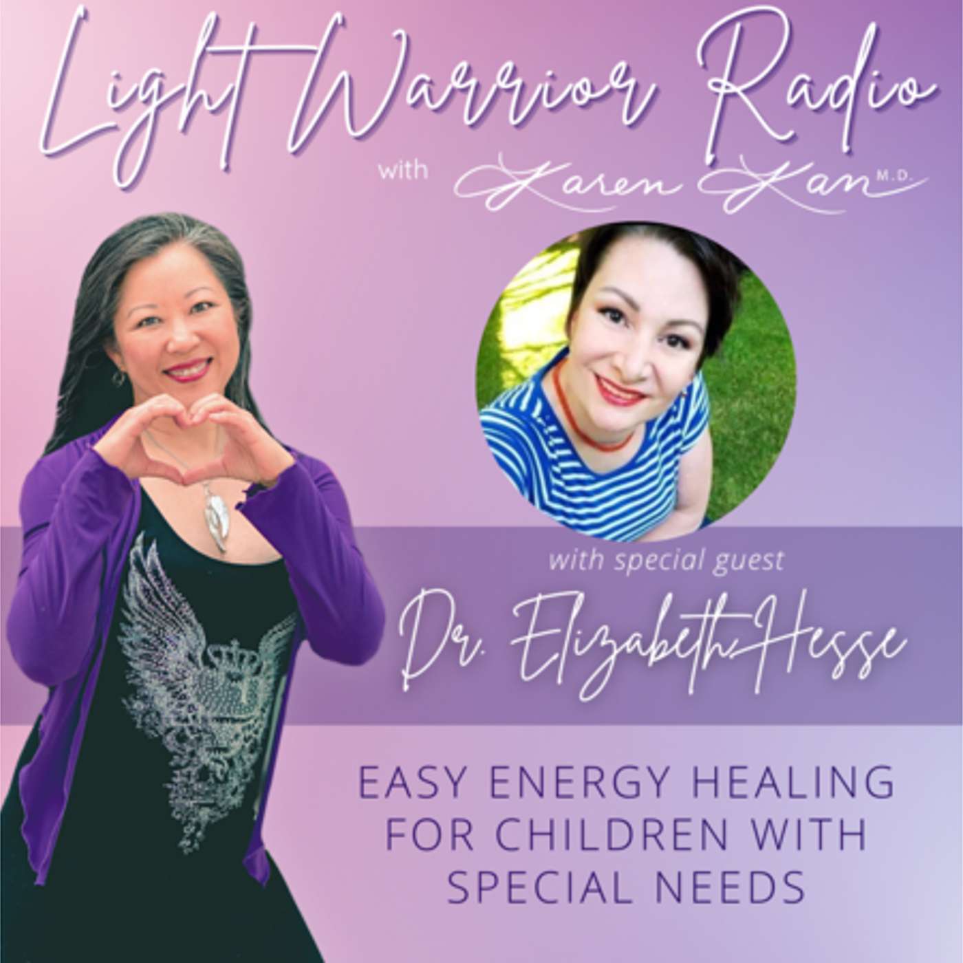 Light Warrior Radio with Dr. Karen Kan G
