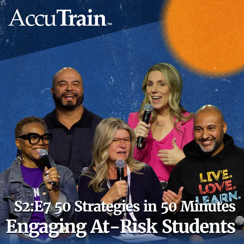 S2:E7 - 50 Strategies to Engage At-Risk Students