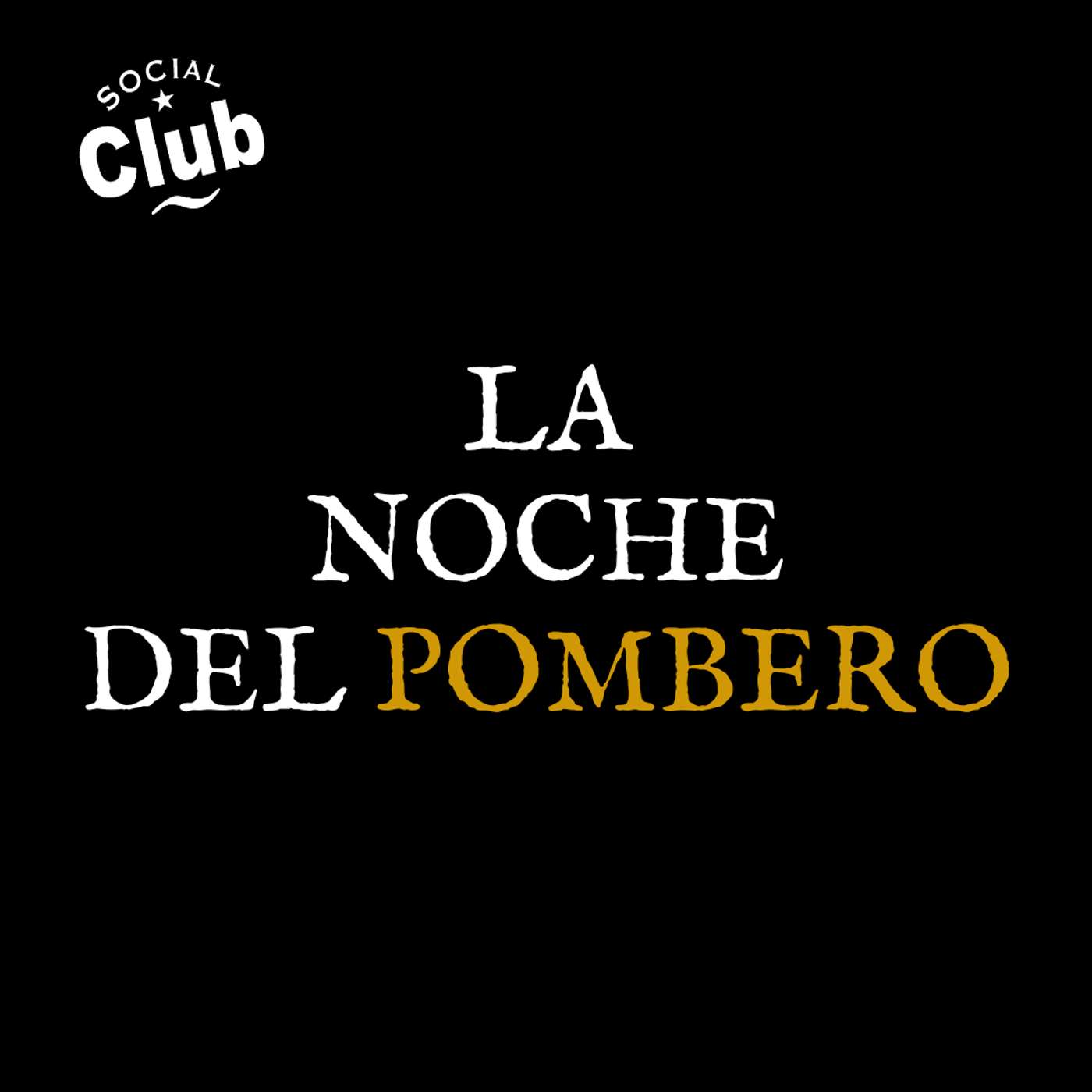 La noche del Pombero - Social Club 977