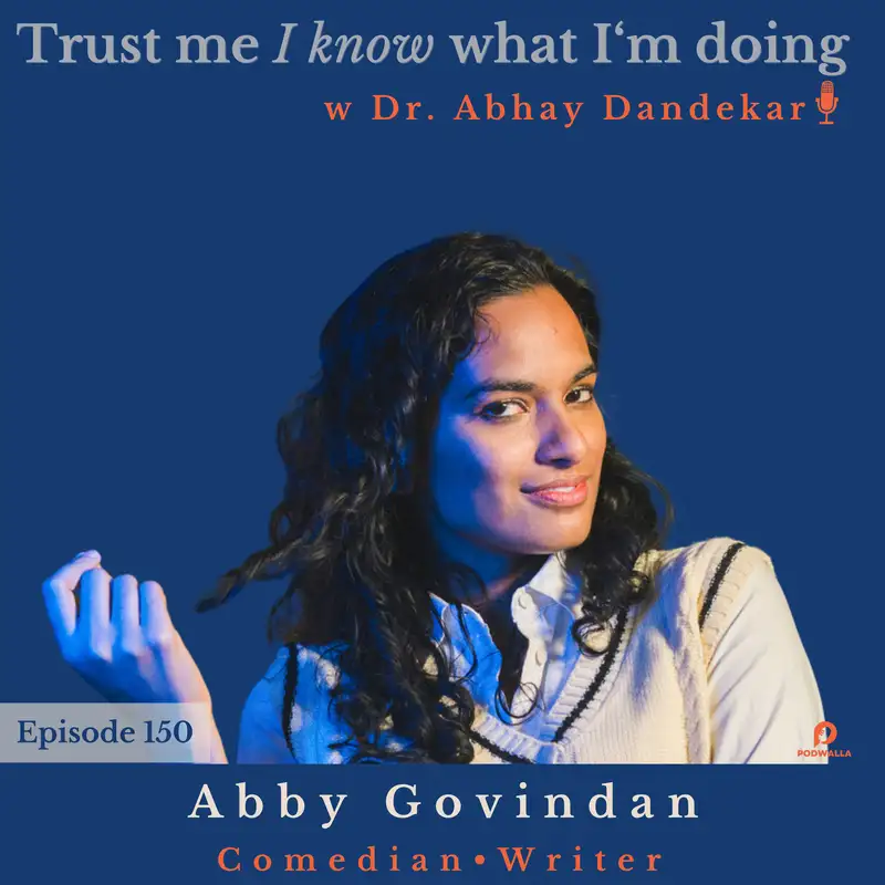 Abby Govindan...on comedy and writing and her ongoing evolution