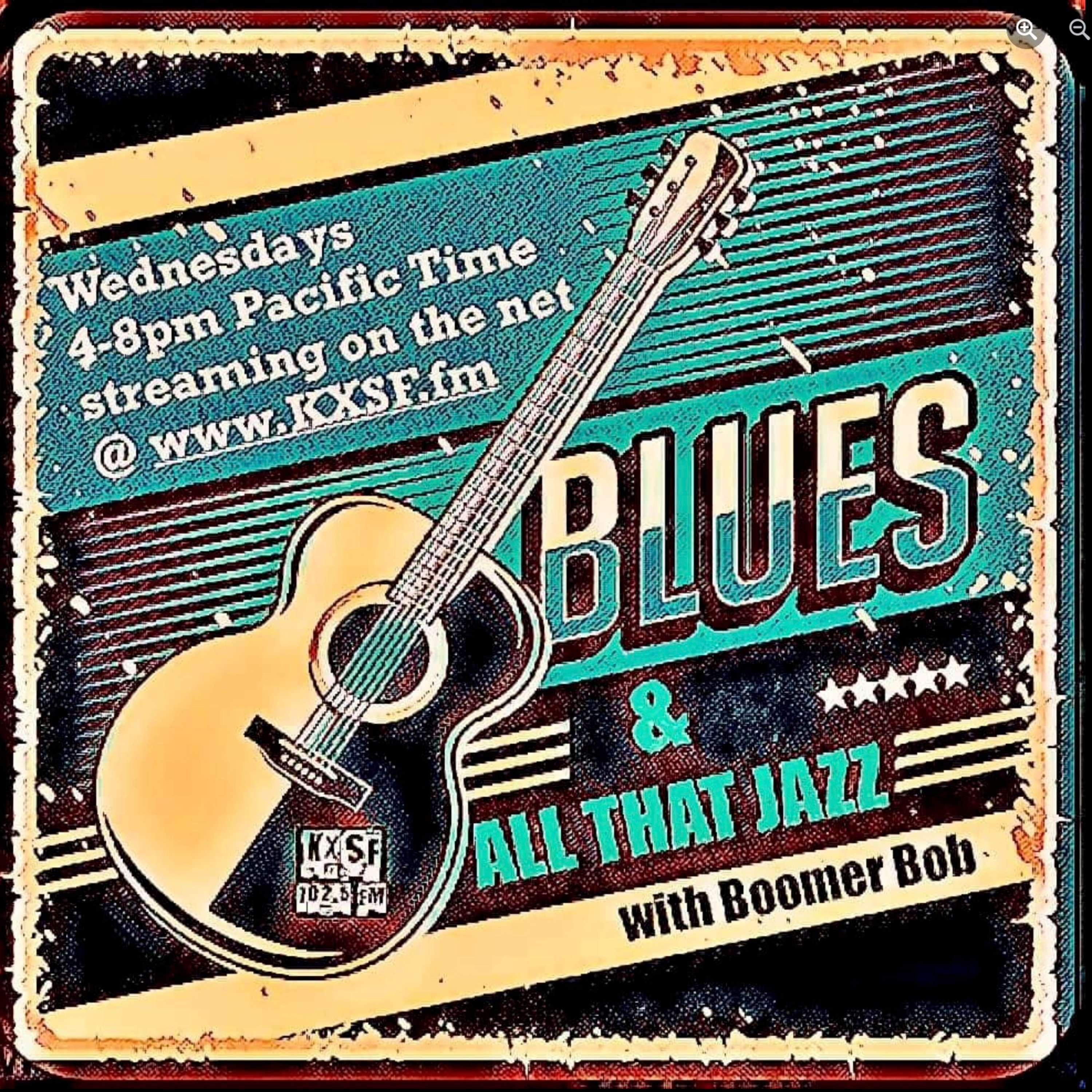 The RAVIN\' RADIO Show and BLUES & ALL THAT JAZZ with Boomer Bob