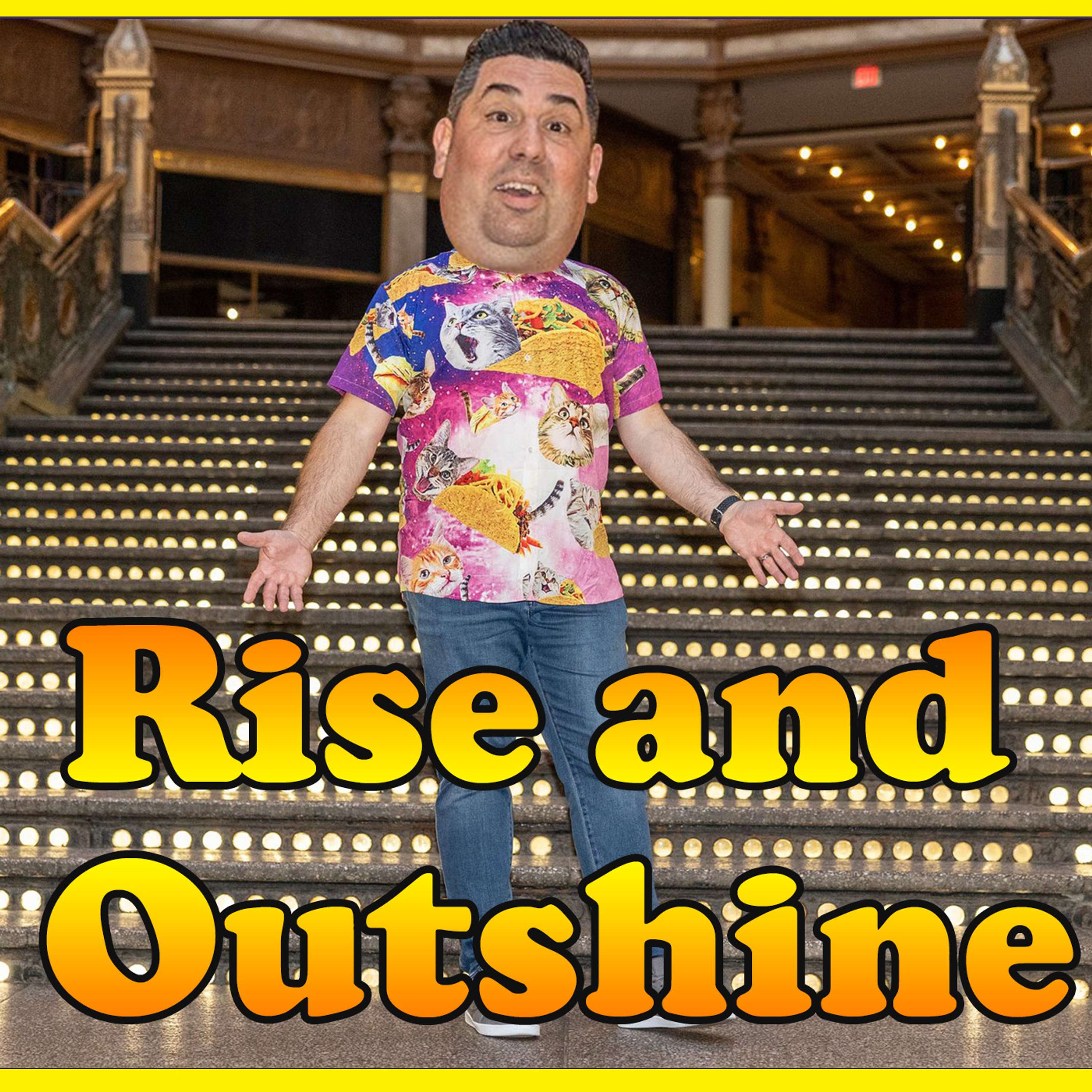 Rise and Outshine Podcast Showcase