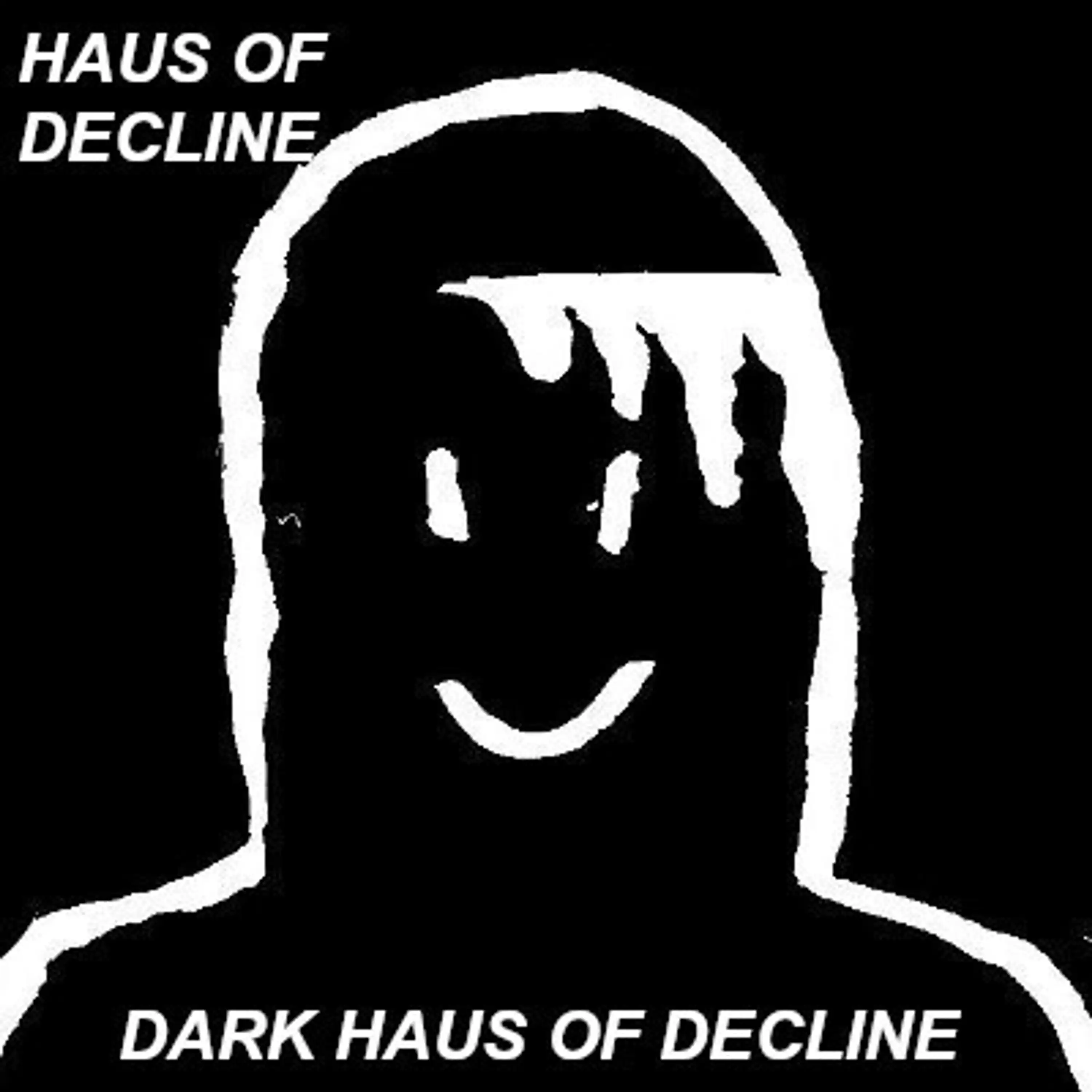Dark Haus of Decline