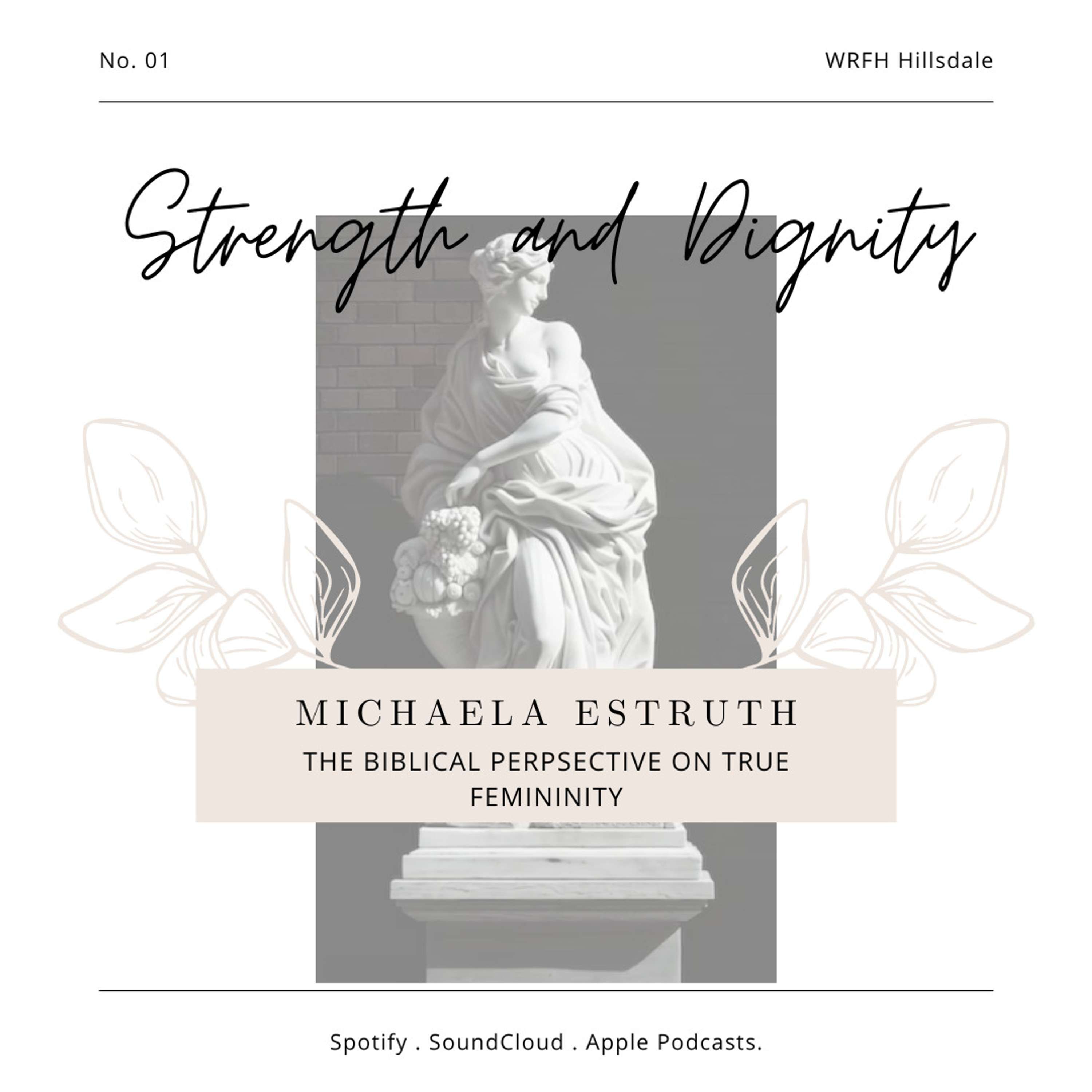 Strength and Dignity: A Humble Life-Giver: The Qualities of Women Through the Lessons of Eve