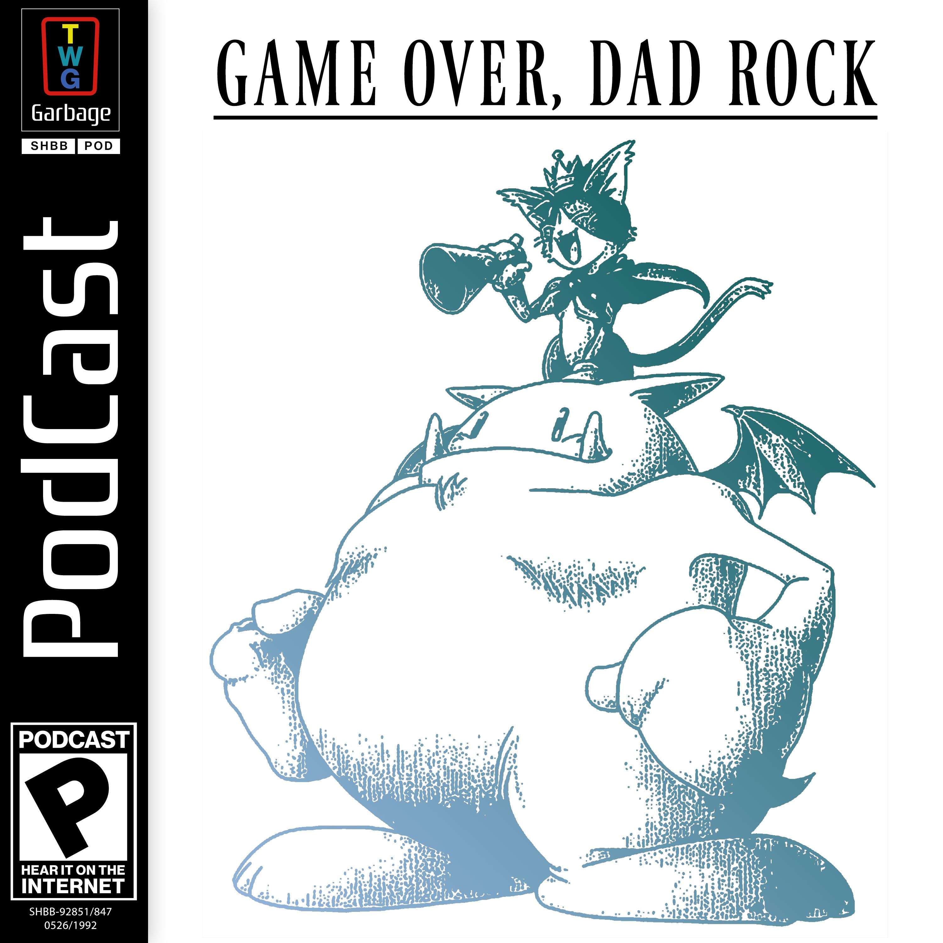 Game Over, Dad Rock - podcast episode cover