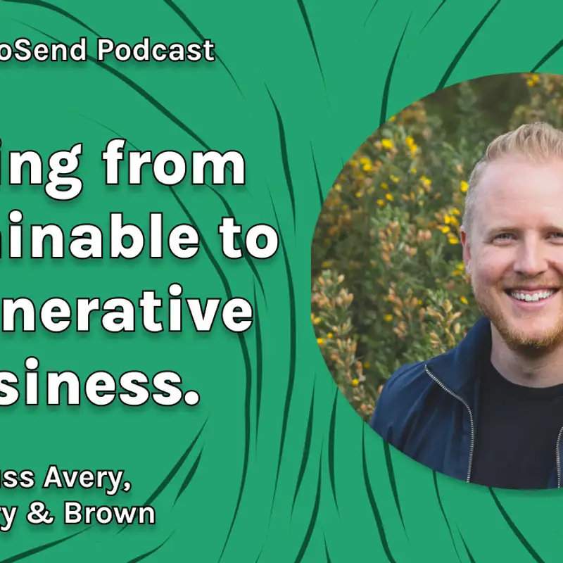 S3 #8 'Moving from Sustainable to Regenerative Business', with Russ Avery 