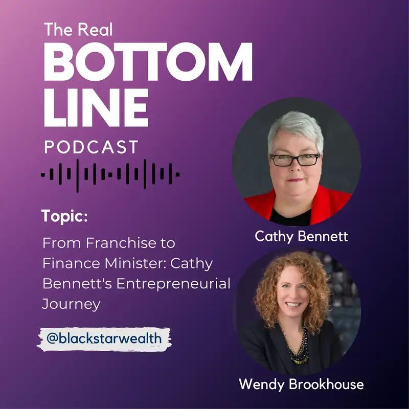 Episode 128 - From Franchise to Finance Minister: Cathy Bennett's Entrepreneurial Journey