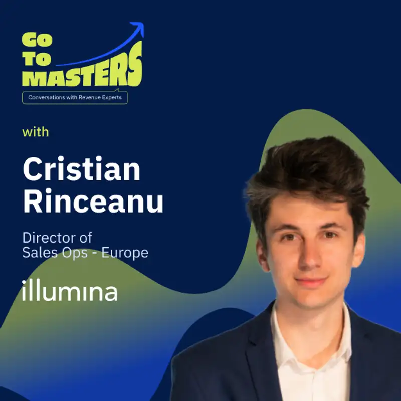 From FMCG to B2B Sales Ops: Cristian Rinceanu’s Playbook on Data, Strategy & Leadership