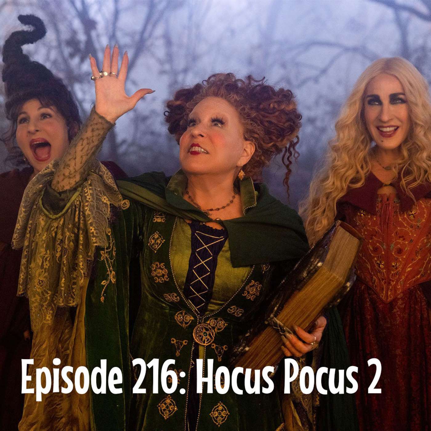 Episode 216: Hocus Pocus 2 Episode 216: Hocus Pocus 2