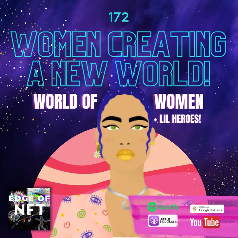 Yam & Raph, Co-Founders From World of Women - The Leading NFT Community Celebrating Art & Inclusivity, Plus Daniel Eilemberg Of Lil Heroes And More!