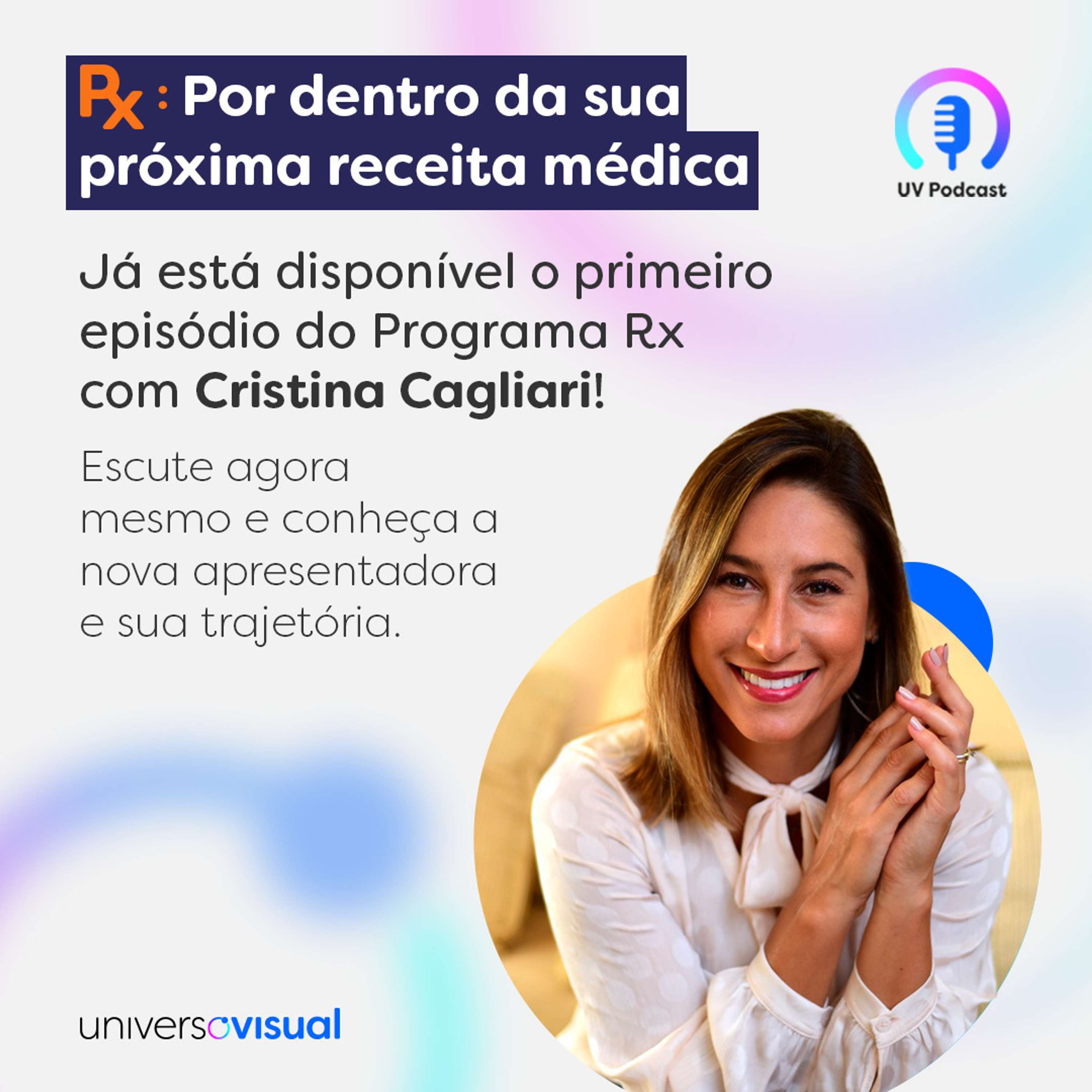 Cristina Cagliari | Programa Rx | Episódio 53 - Conheça a Cristina Cagliari