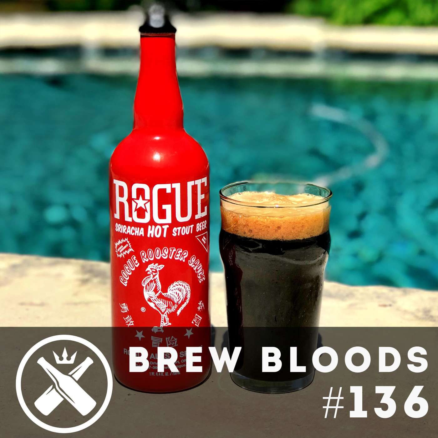 136 - ROGUE ALES SRIRACHA HOT STOUT episode artwork
