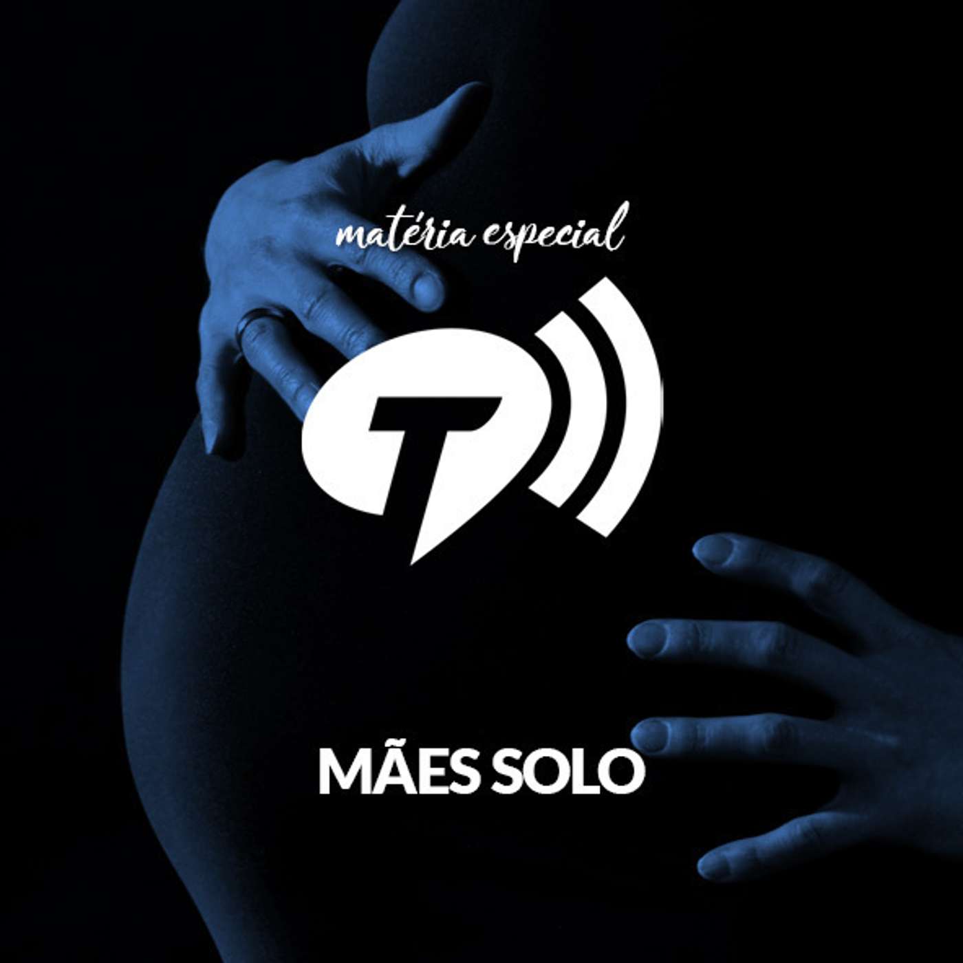 Matéria especial - Mães solo episode artwork