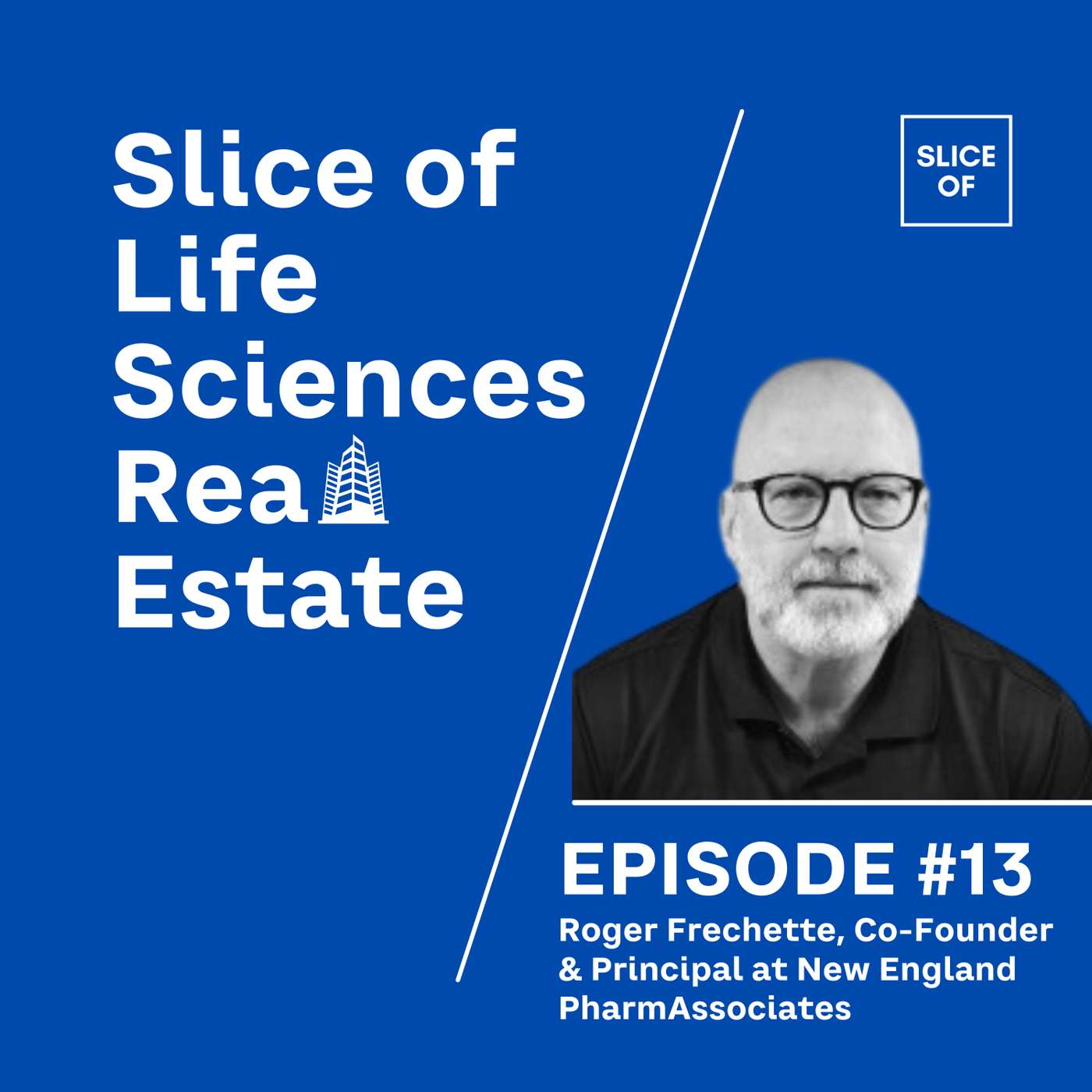 #13 - Roger Frechette, Co-Founder & Principal at New England PharmAssociates