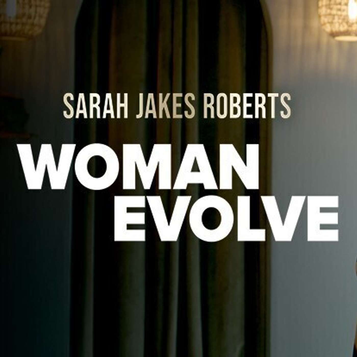 New & Popular: Woman Evolve by Sarah Jakes Roberts