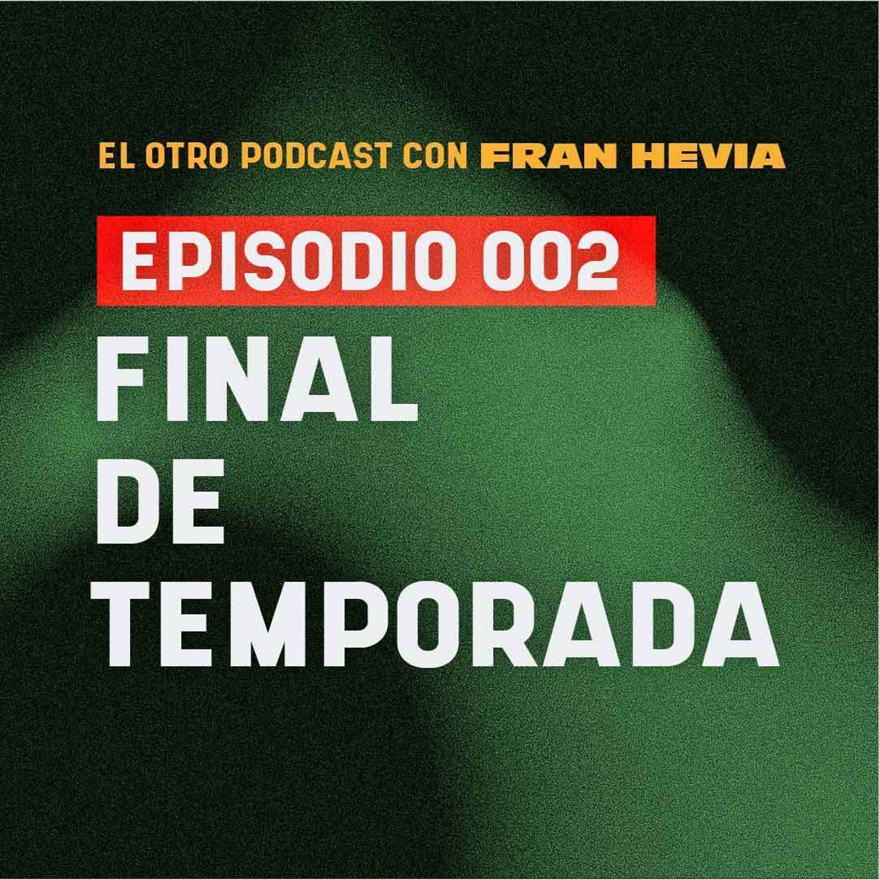 El Otro Podcast con Fran Hevia
