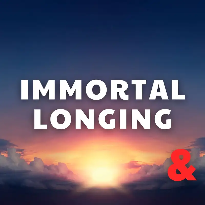 Immortal Longing