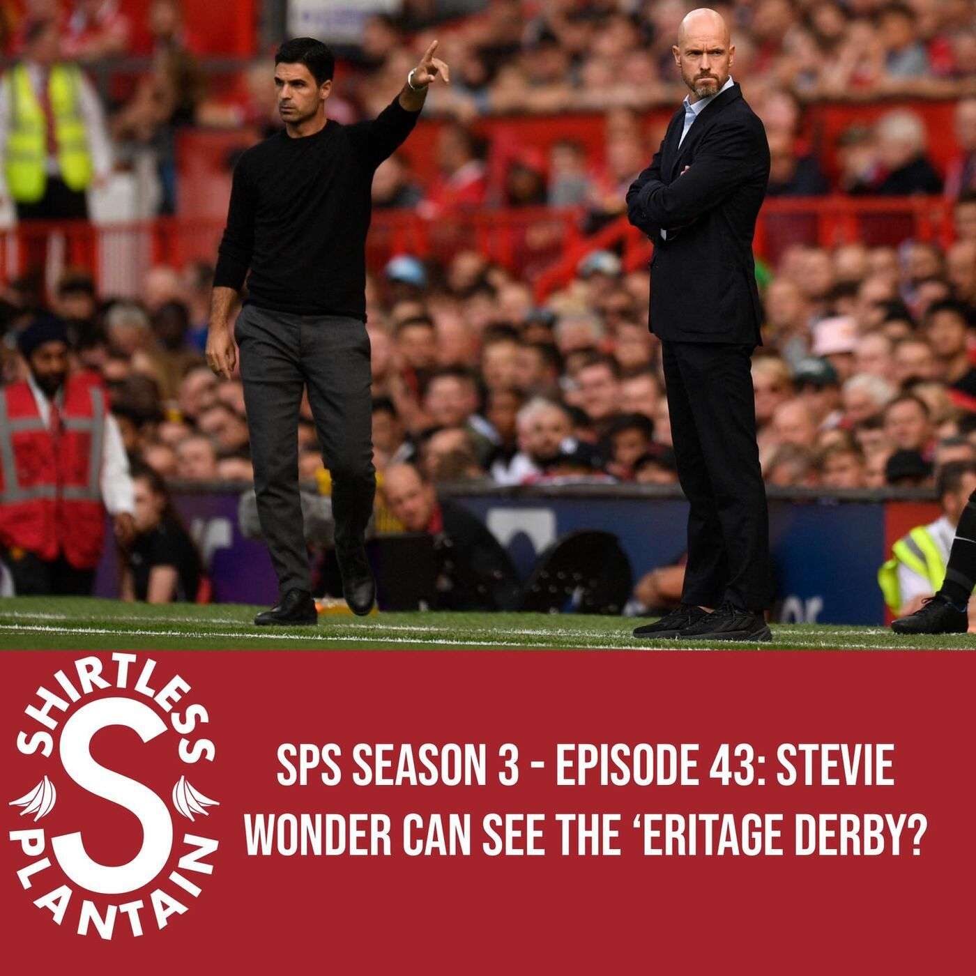 SPS Season 3 - Episode 43 - Stevie Wonder Can See The 'Eritage Derby?