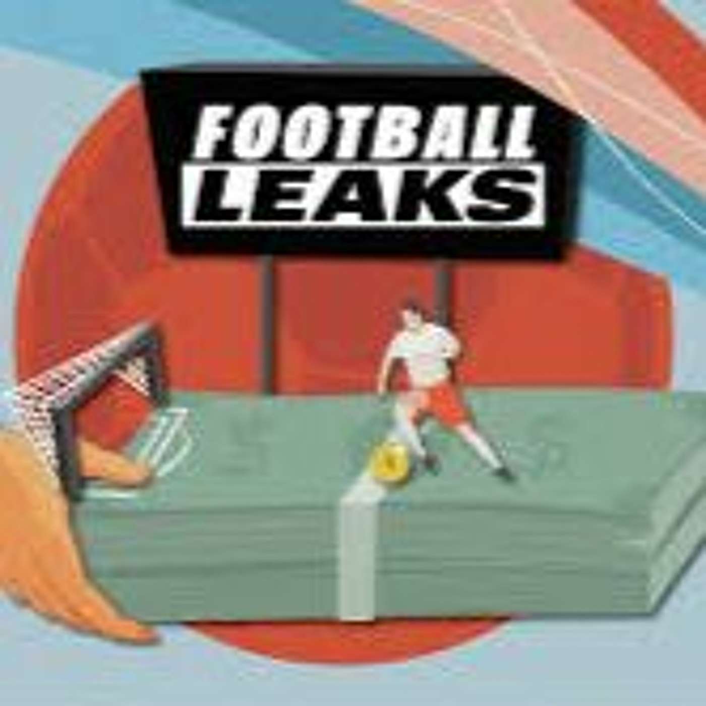 32 - Football Leaks (21.09.19)