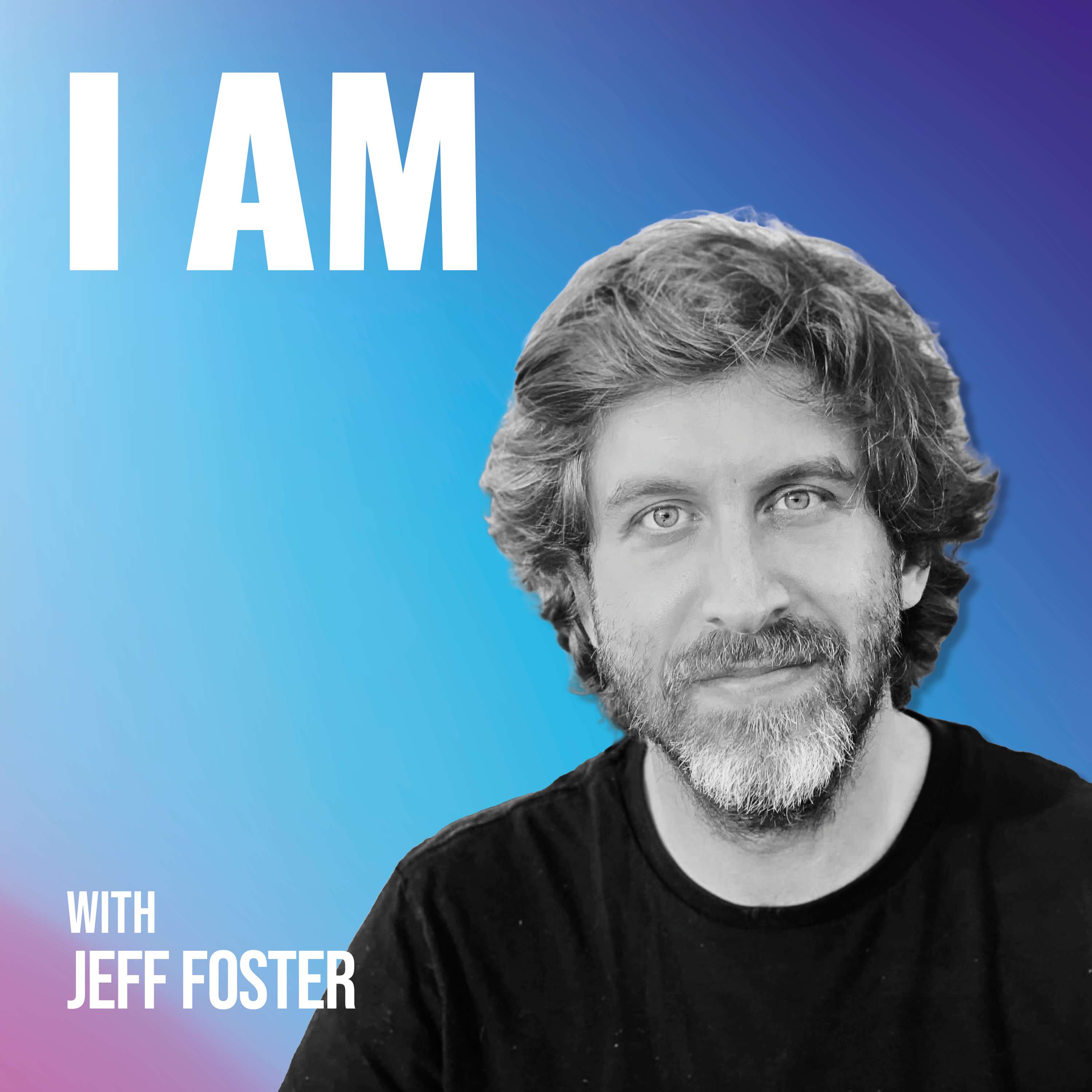 I Am... Jeff Foster