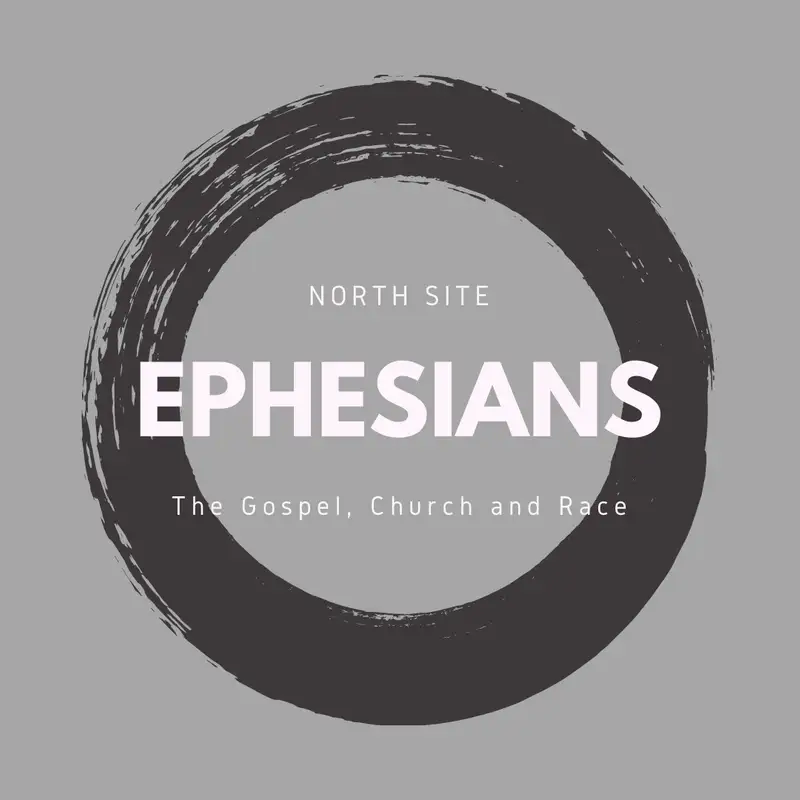 Ephesians: What is the Church?