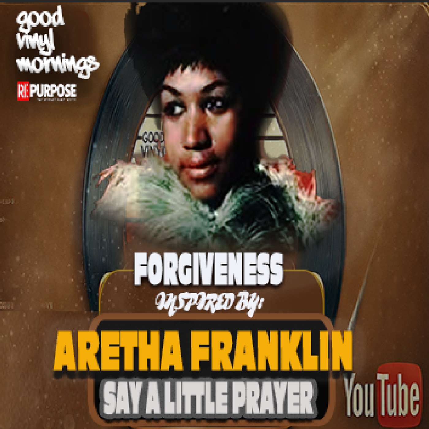 Forgiveness Is For You Inspired by: “I Say a Little Prayer” – Aretha Franklin Forgiveness Is For You Inspired by: “I Say a Little Prayer” – Aretha Franklin