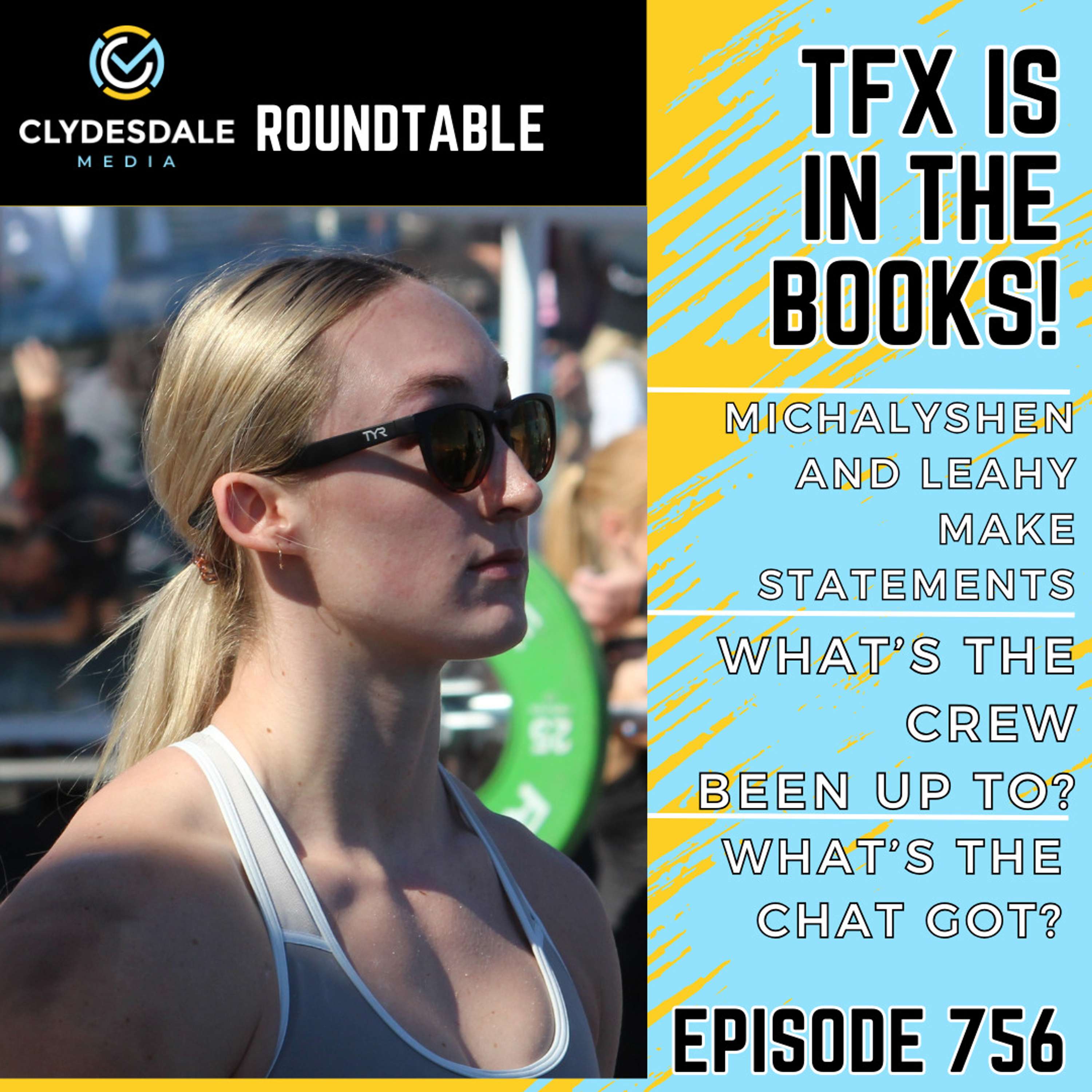 Clydesdale Media Roundtable - TFX is in the books!