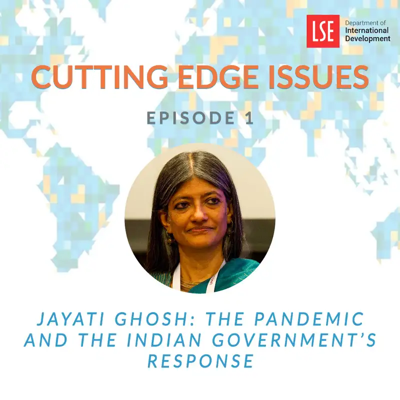 S1, E1 Jayati Ghosh: The Pandemic and the Indian government’s response