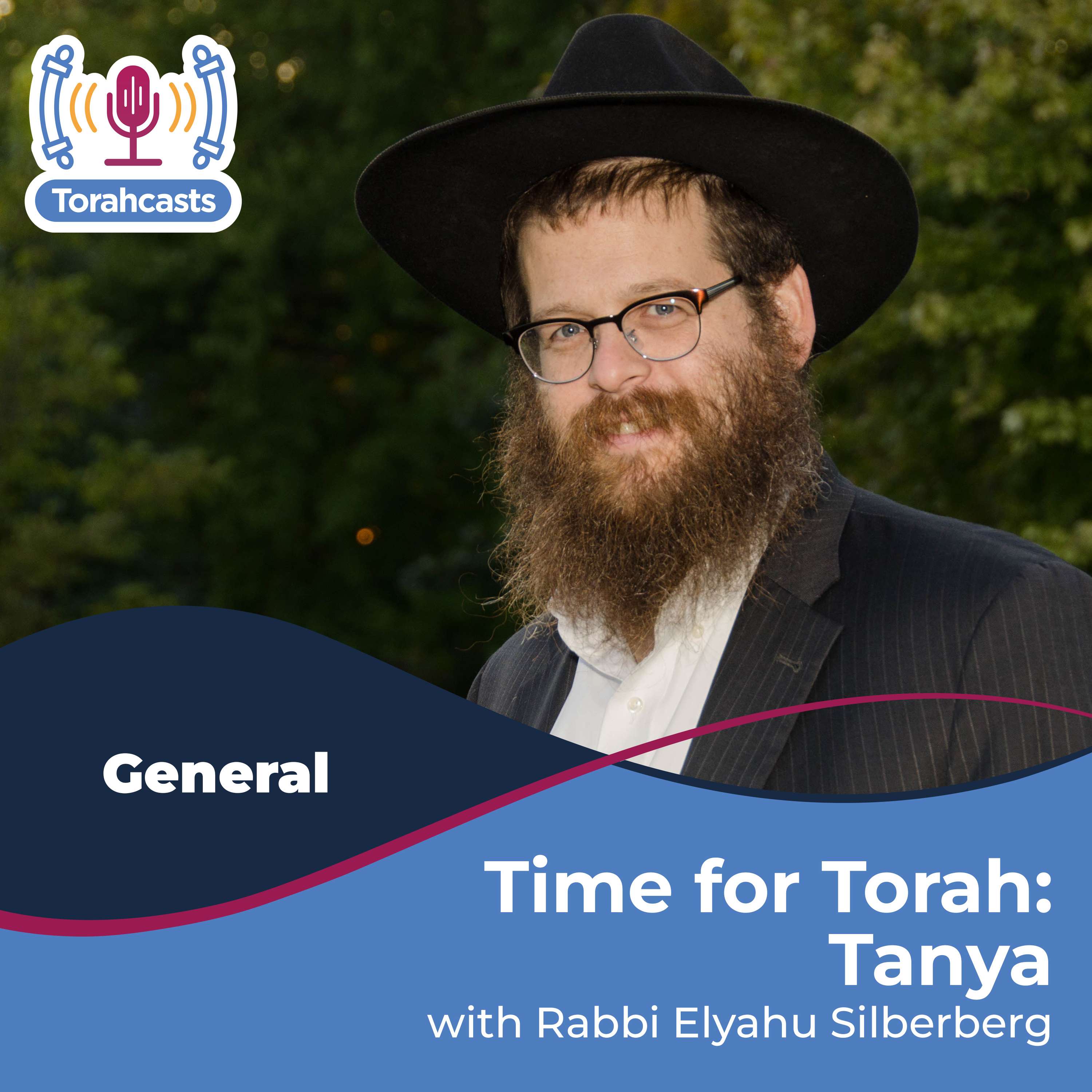 Time for Torah with Rabbi Silberberg: Tanya
