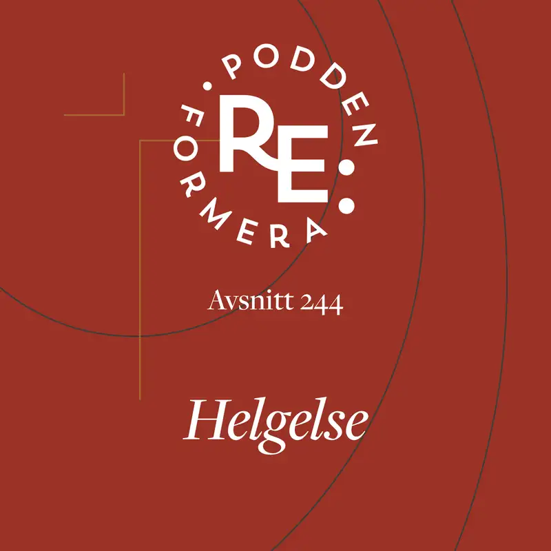 Avsnitt 244 - Helgelse 