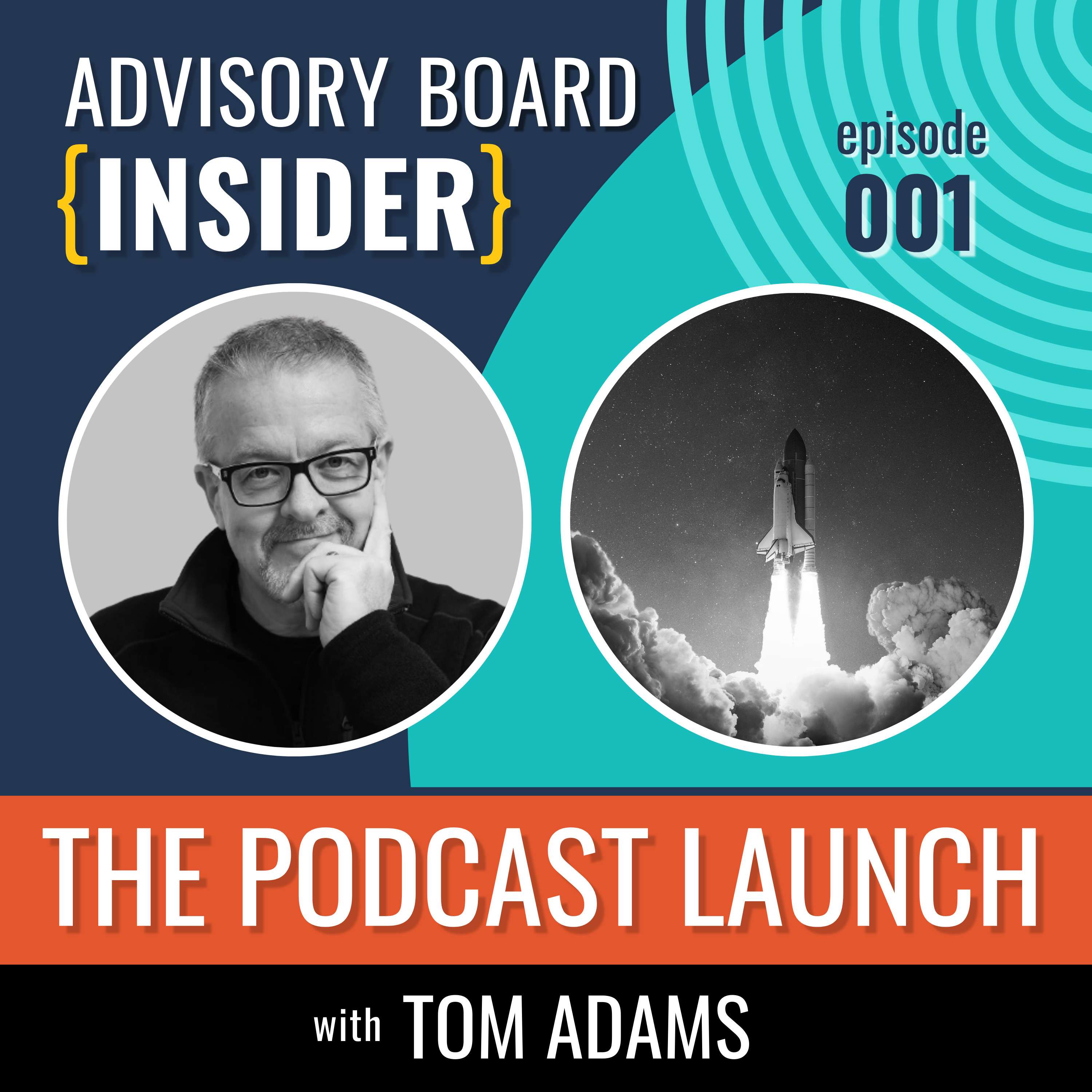 Advisory Board {INSIDER} with Tom Adams