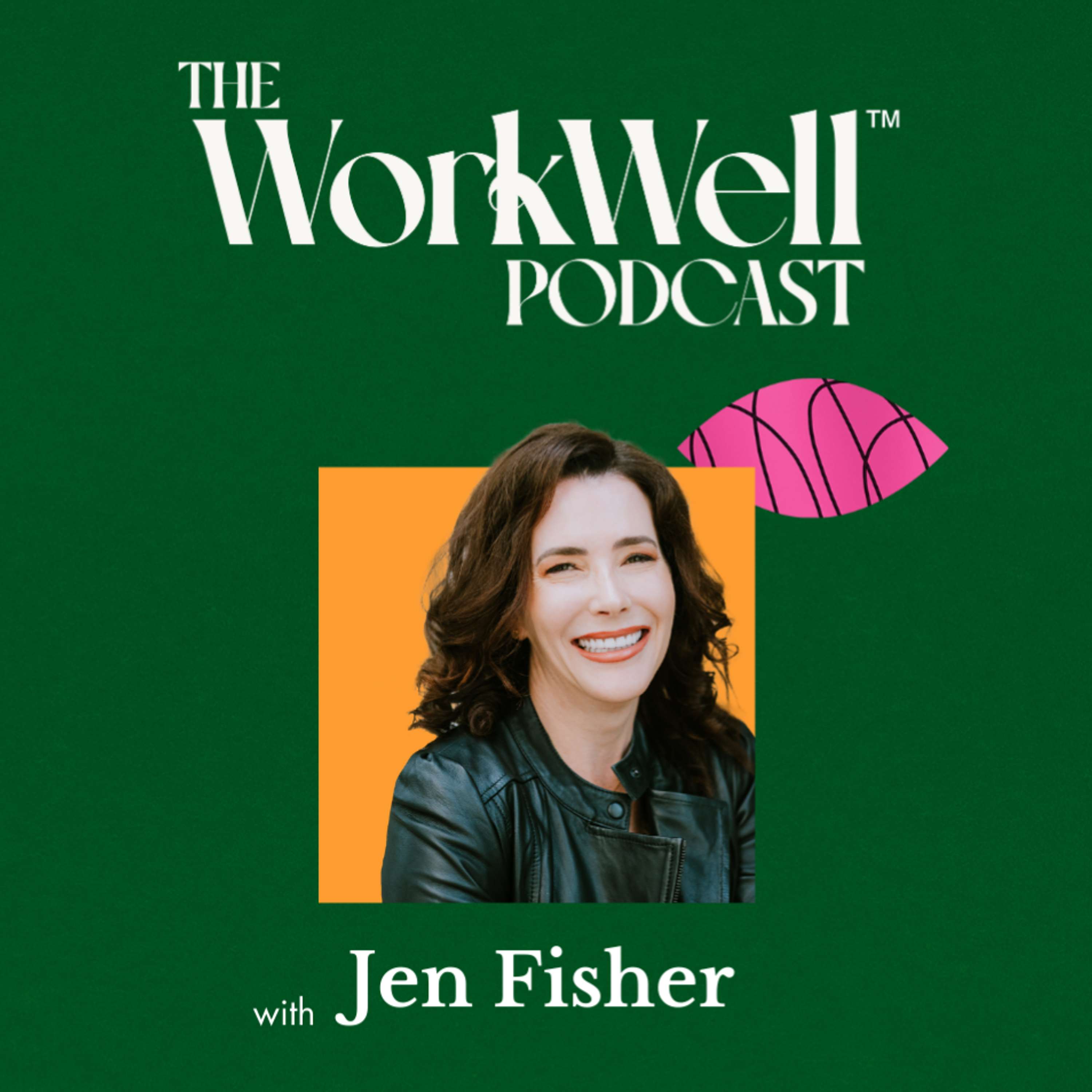 The WorkWell Podcast™